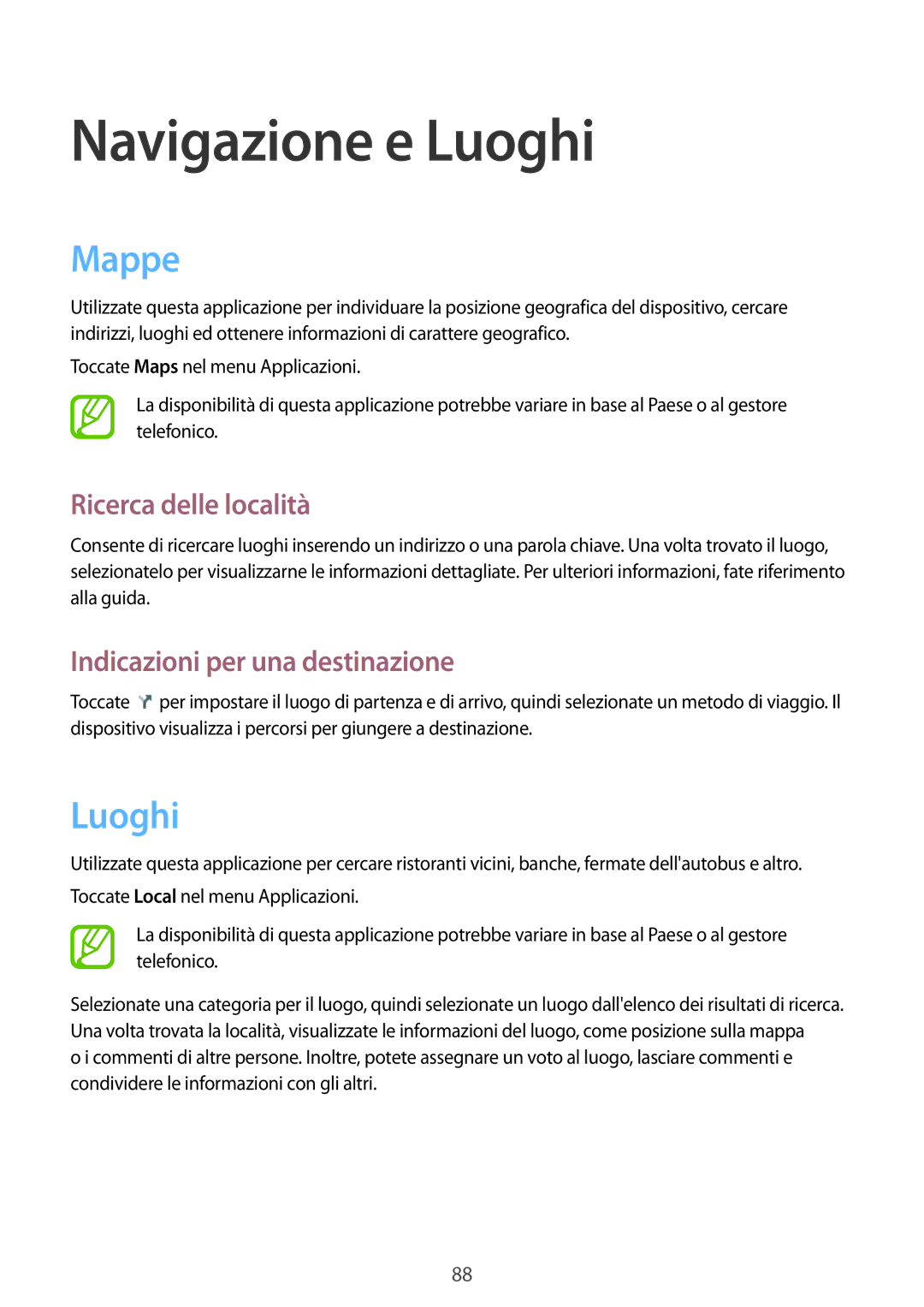 Samsung SM-G3500ZKAXEO manual Navigazione e Luoghi, Mappe, Ricerca delle località, Indicazioni per una destinazione 