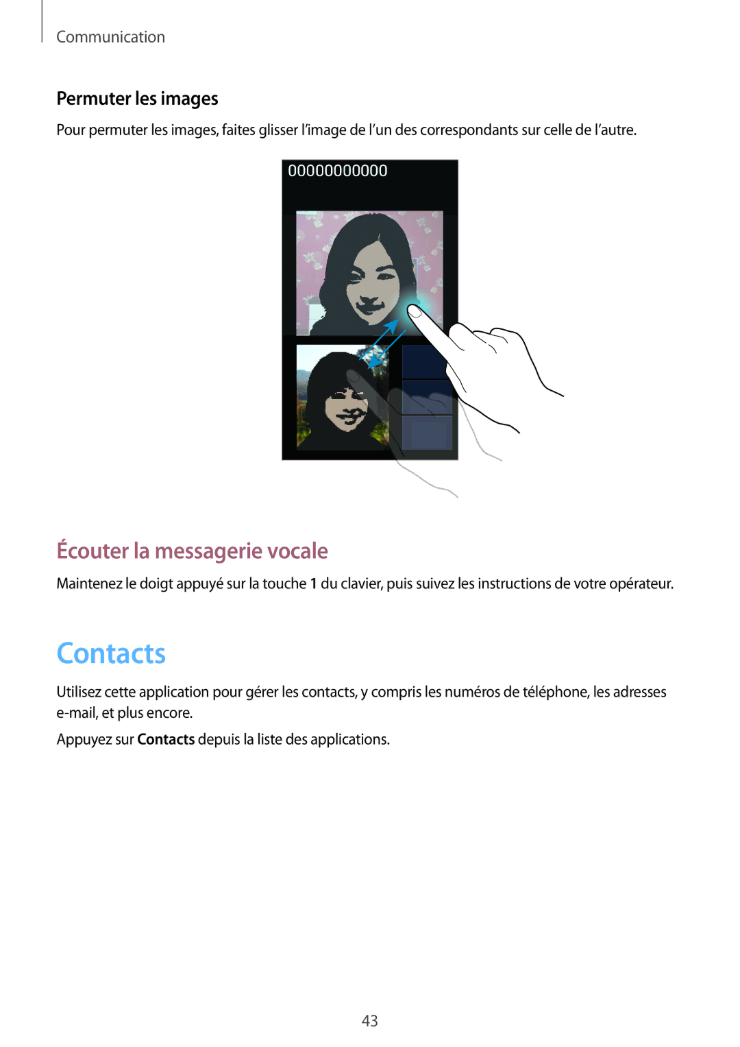 Samsung SM-G3500ZKANRJ, SM-G3500ZWAVGF, SM-G3500ZWANRJ manual Contacts, Écouter la messagerie vocale, Permuter les images 