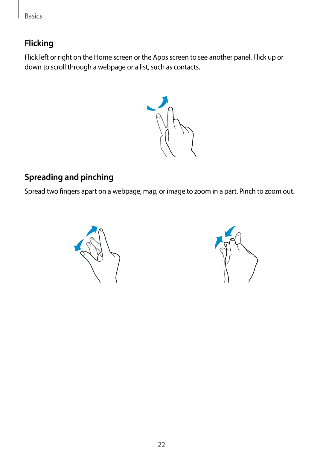 Samsung SM-G350EZKATHR, SM-G350EZKAAFG, SM-G350EZKAMID, SM-G350EZWACAC, SM-G350EZWATHR manual Flicking, Spreading and pinching 