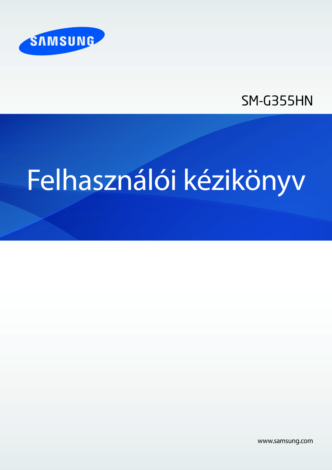 Samsung SM-G355HZWNTPL, SM-G355HZKNTPL, SM-G355HZWNXEH, SM-G355HZKNETL, SM-G355HZWNPRT manual Felhasználói kézikönyv 