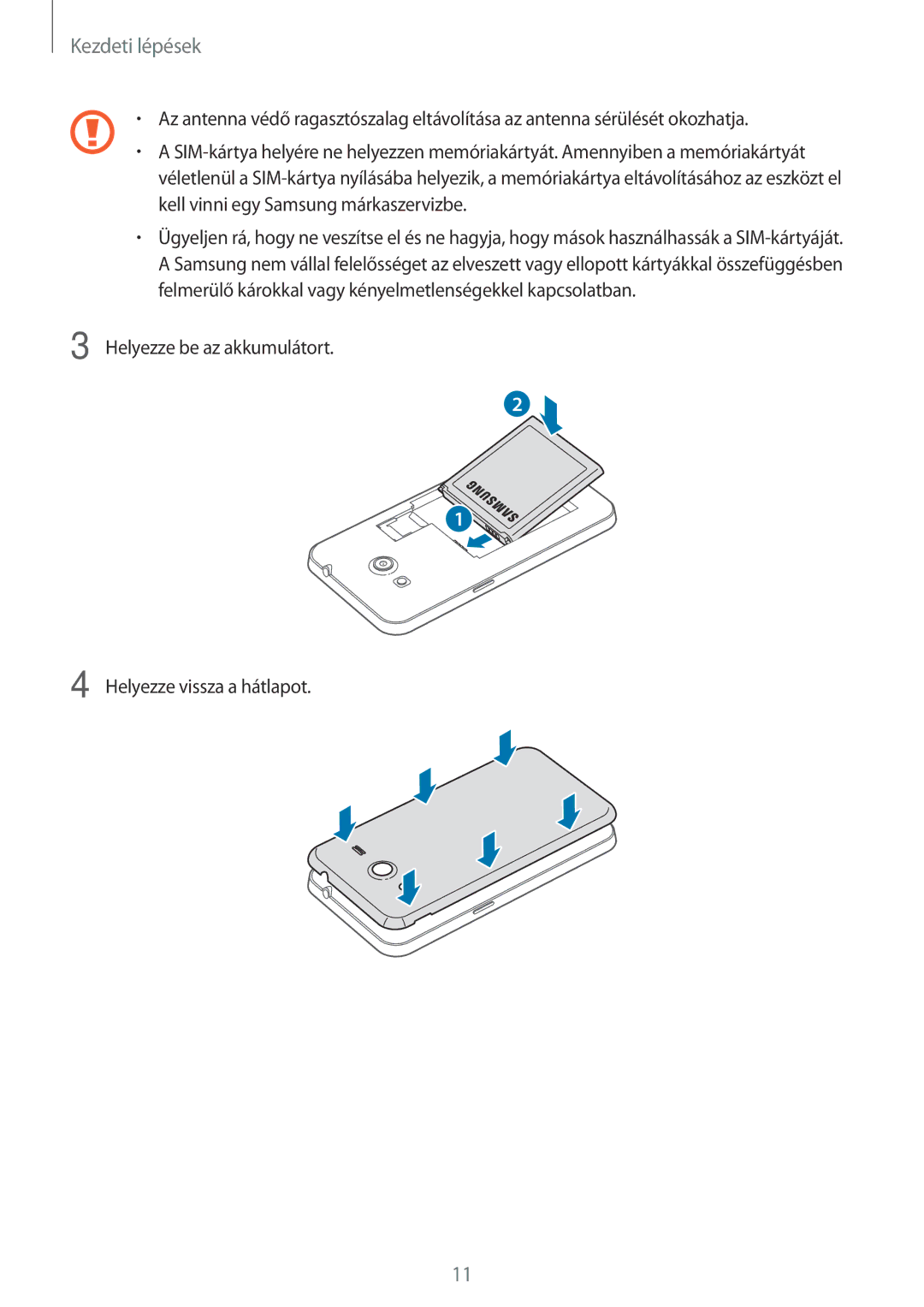 Samsung SM2G355HZWNETL, SM-G355HZKNTPL, SM-G355HZWNTPL manual Helyezze be az akkumulátort Helyezze vissza a hátlapot 