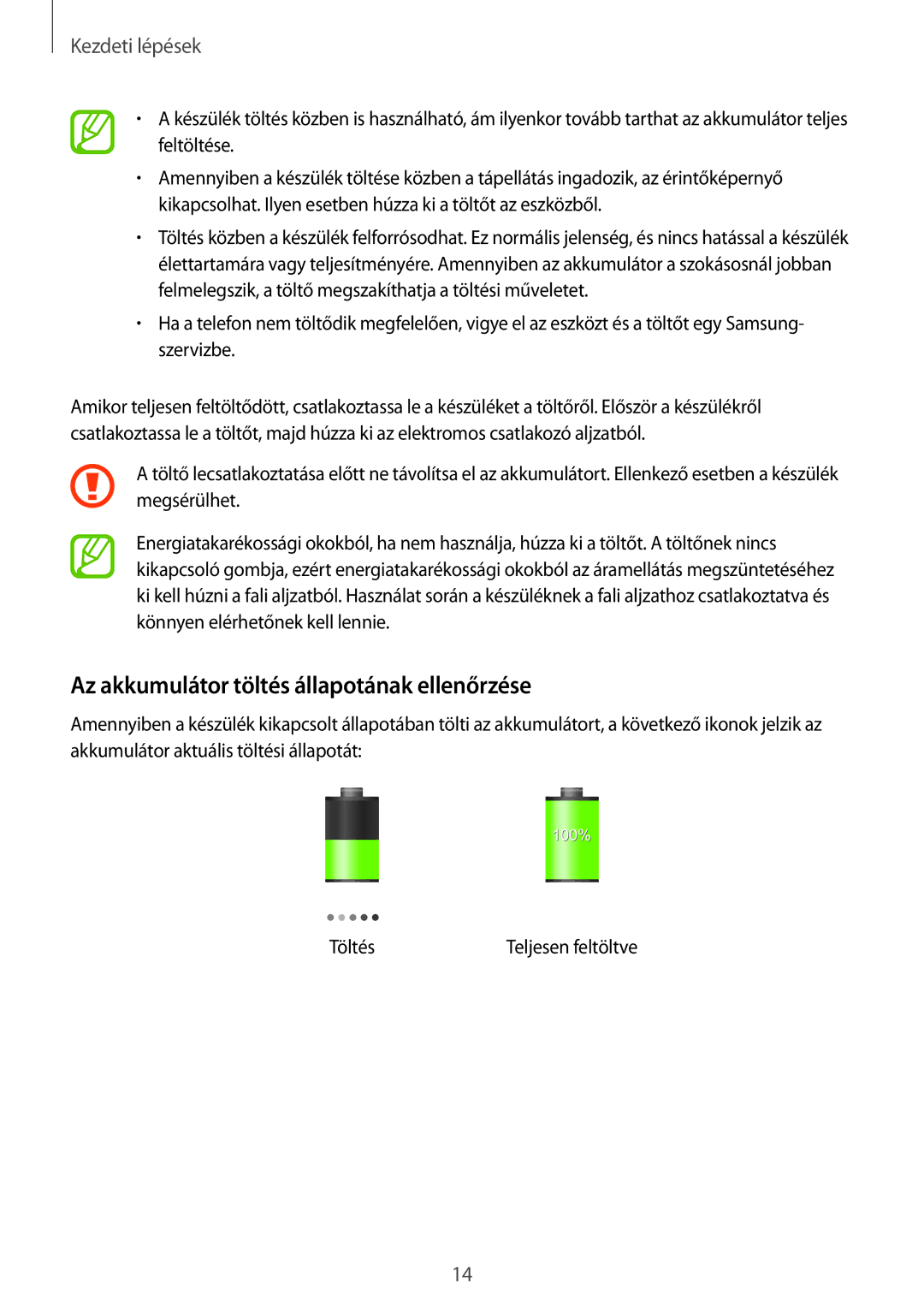 Samsung SM-G355HZWNXEH, SM-G355HZKNTPL, SM-G355HZWNTPL, SM-G355HZKNETL manual Az akkumulátor töltés állapotának ellenőrzése 