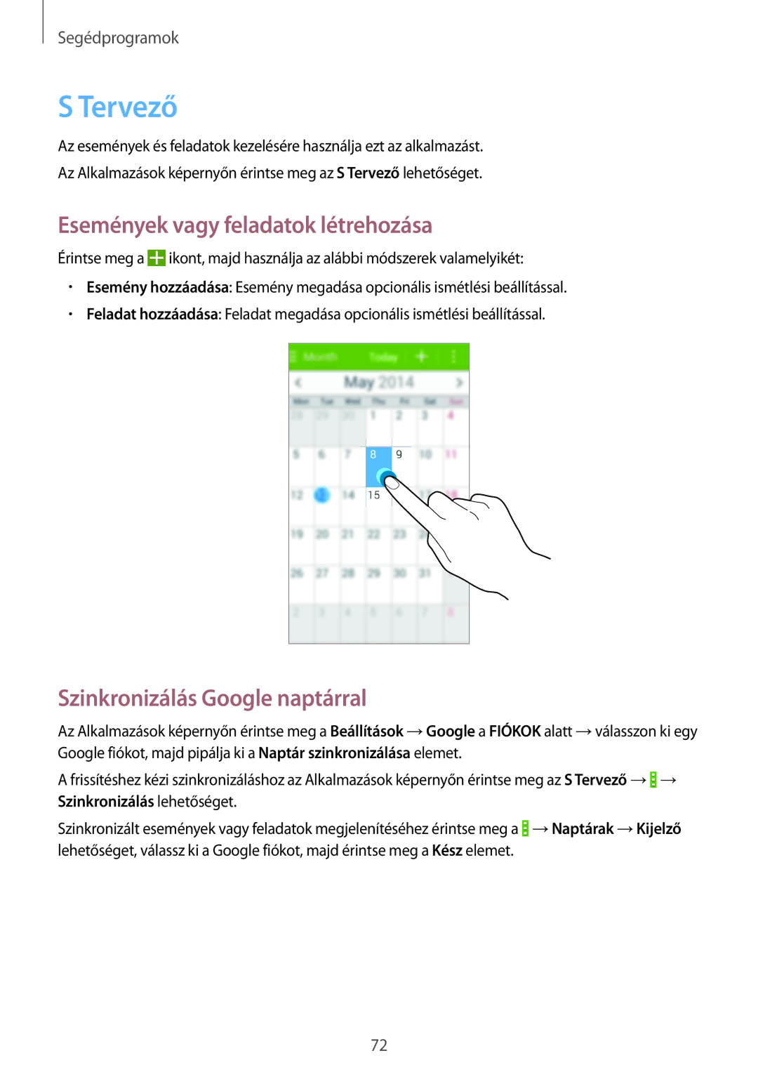 Samsung SM-G355HZKNTPL, SM-G355HZWNTPL manual Tervező, Események vagy feladatok létrehozása, Szinkronizálás Google naptárral 