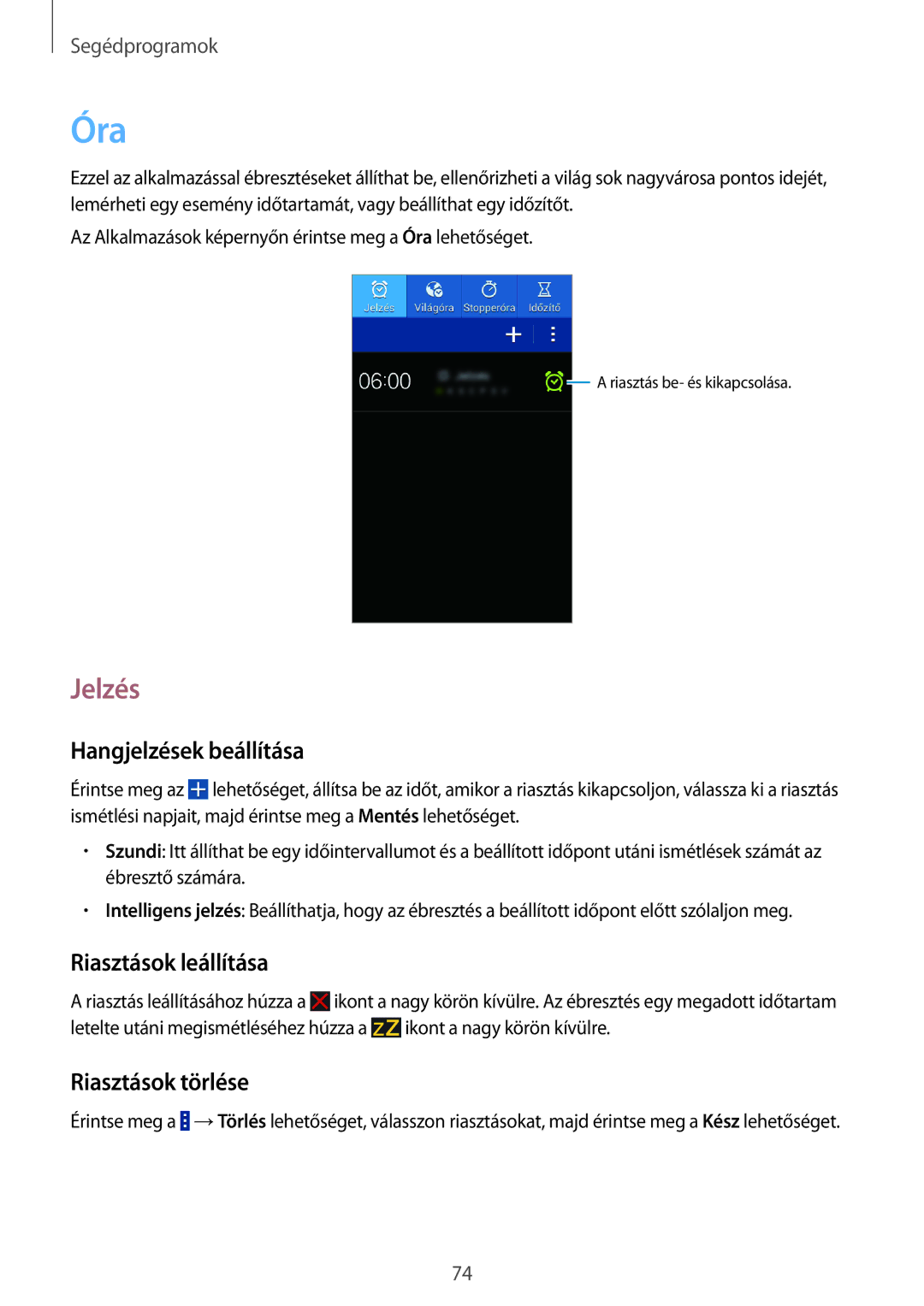 Samsung SM-G355HZWNXEH, SM-G355HZKNTPL Óra, Jelzés, Hangjelzések beállítása, Riasztások leállítása, Riasztások törlése 