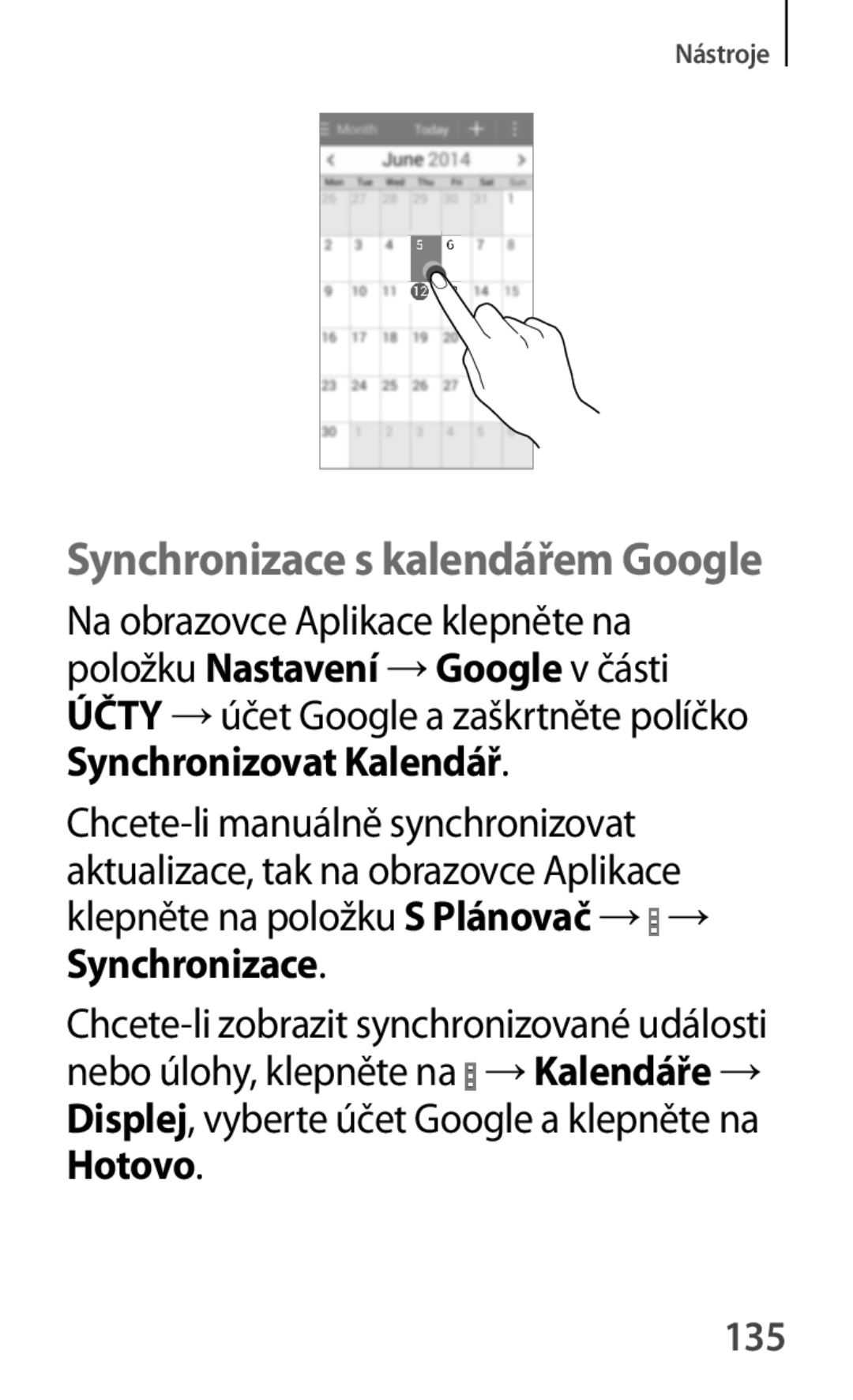 Samsung SM-G355HZWDAUT, SM-G355HZWDXEH, SM-G355HZKDXEH, SM2G355HZWDXEH Synchronizovat Kalendář, Synchronizace, Hotovo, 135 