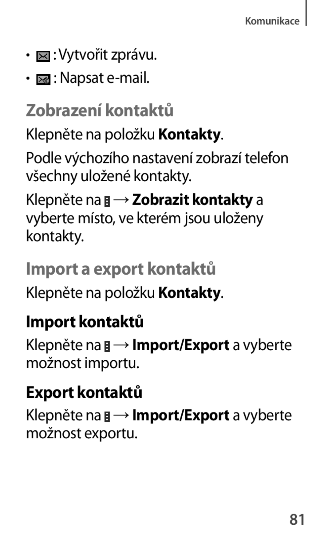 Samsung SM-G355HZWDAUT, SM-G355HZWDXEH manual Zobrazení kontaktů, Import a export kontaktů, Import kontaktů, Export kontaktů 