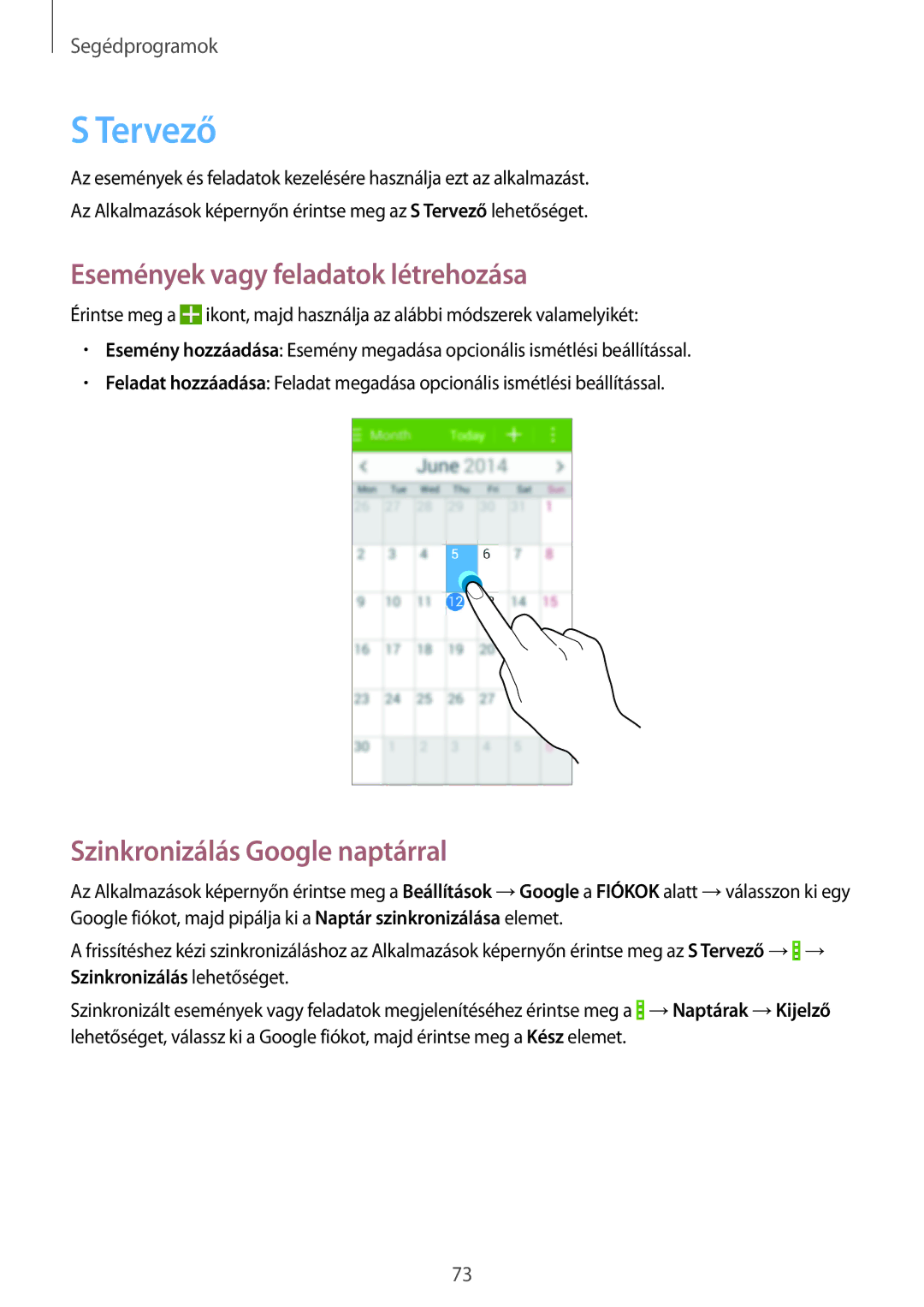 Samsung SM-G355HZKDXEH, SM-G355HZWDXEH manual Tervező, Események vagy feladatok létrehozása, Szinkronizálás Google naptárral 