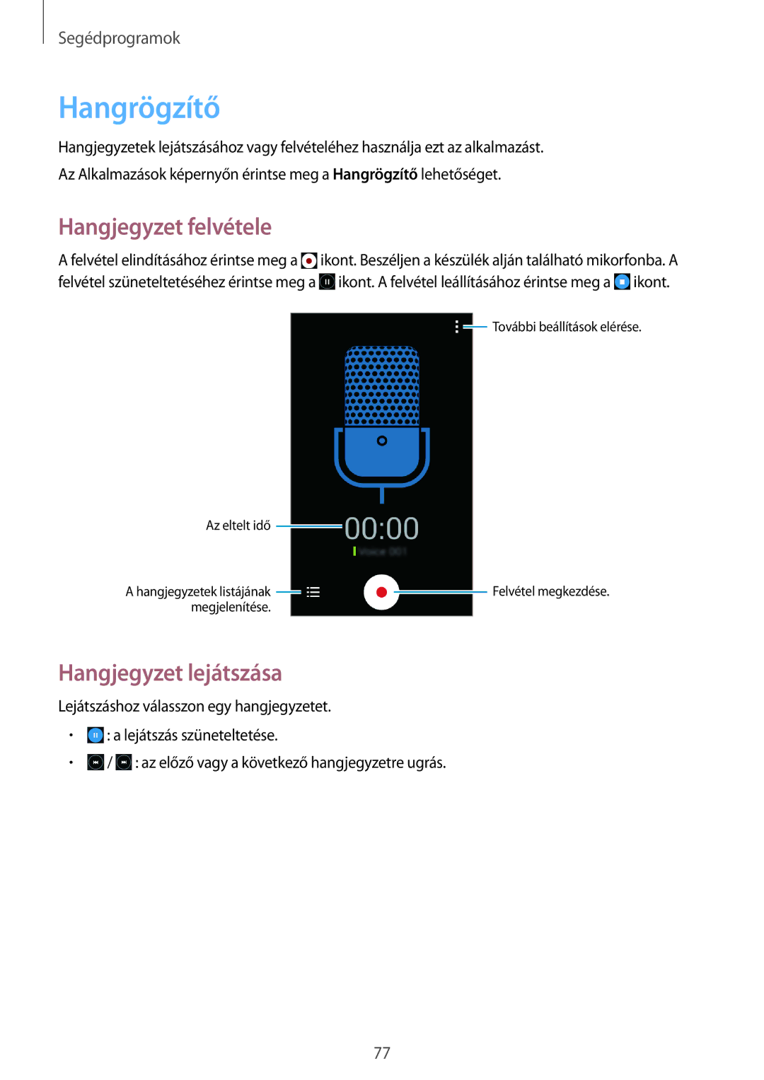 Samsung SM2G355HZKDXEH, SM-G355HZWDXEH, SM-G355HZKDXEH manual Hangrögzítő, Hangjegyzet felvétele, Hangjegyzet lejátszása 