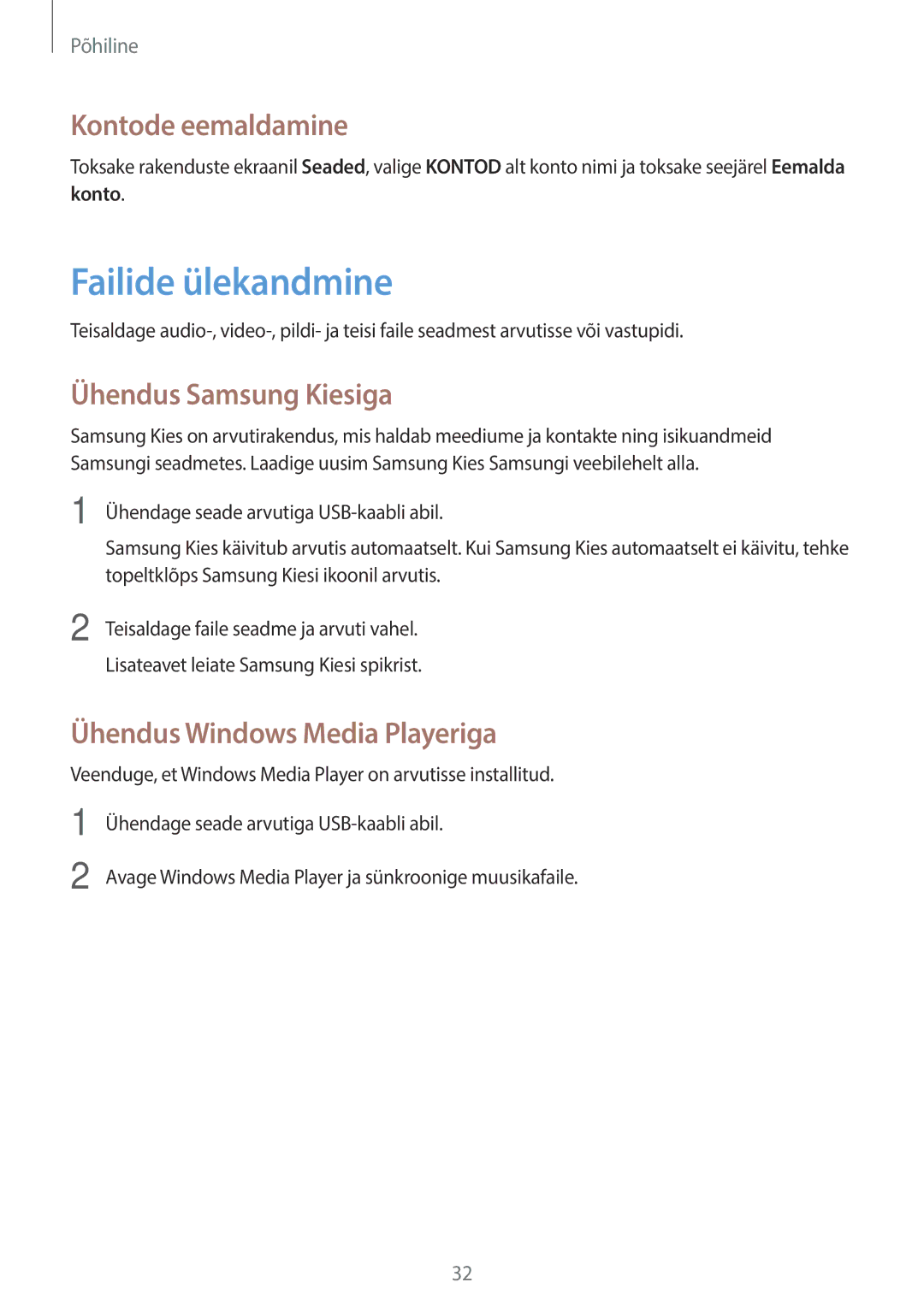 Samsung SM-G355HZWNSEB Failide ülekandmine, Kontode eemaldamine, Ühendus Samsung Kiesiga, Ühendus Windows Media Playeriga 