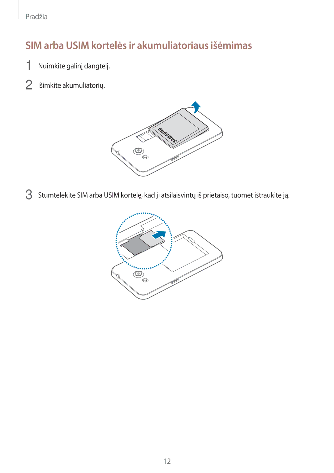 Samsung SM-G355HZWNSEB, SM-G355HZKNSEB manual SIM arba Usim kortelės ir akumuliatoriaus išėmimas 