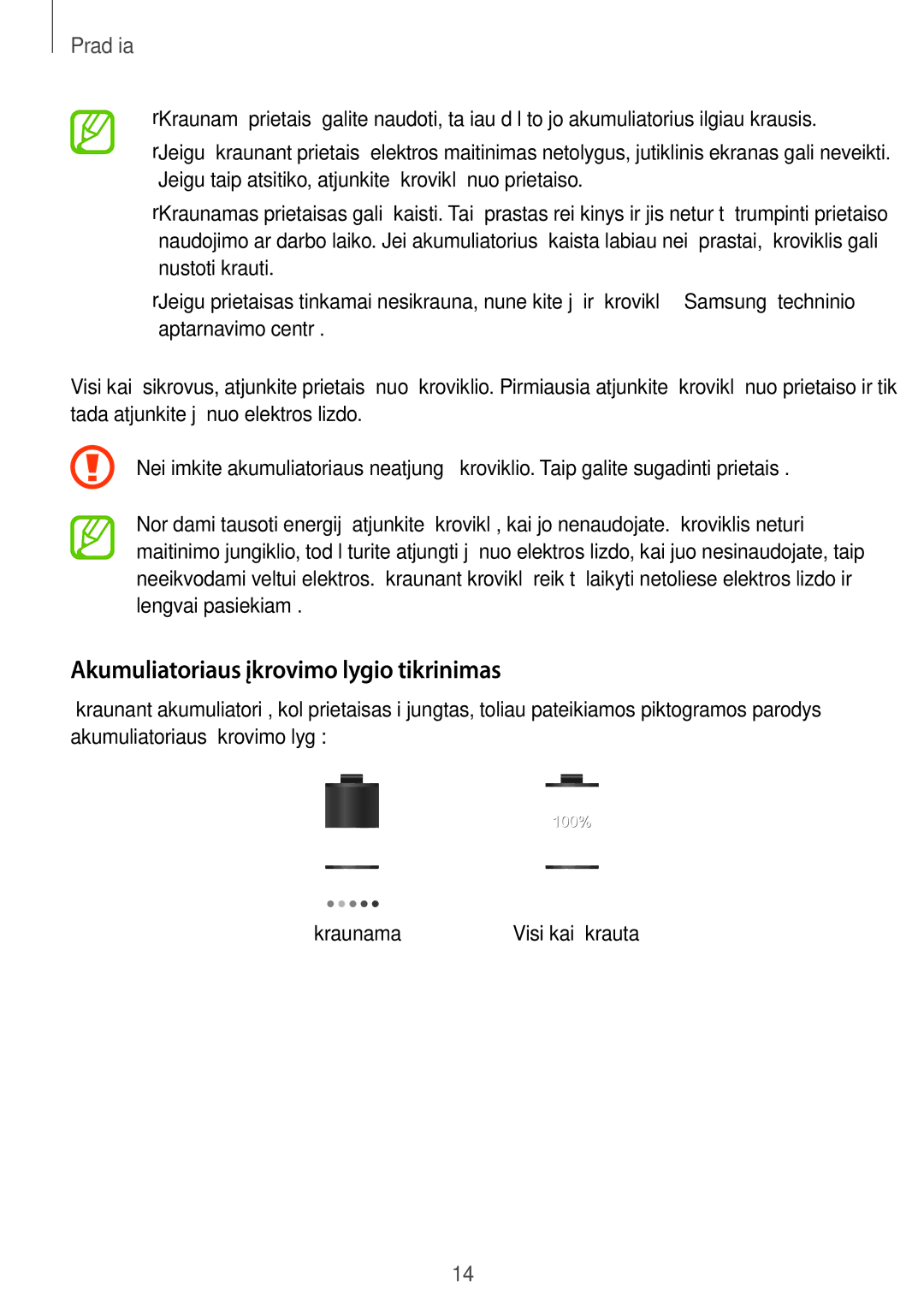 Samsung SM-G355HZWNSEB, SM-G355HZKNSEB manual Akumuliatoriaus įkrovimo lygio tikrinimas 