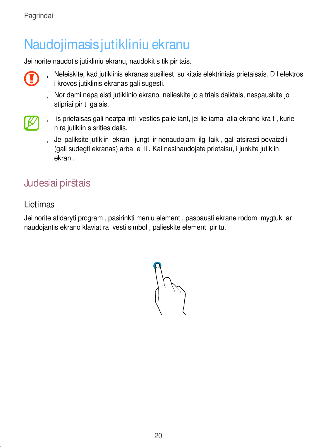 Samsung SM-G355HZWNSEB, SM-G355HZKNSEB manual Naudojimasis jutikliniu ekranu, Judesiai pirštais, Lietimas 