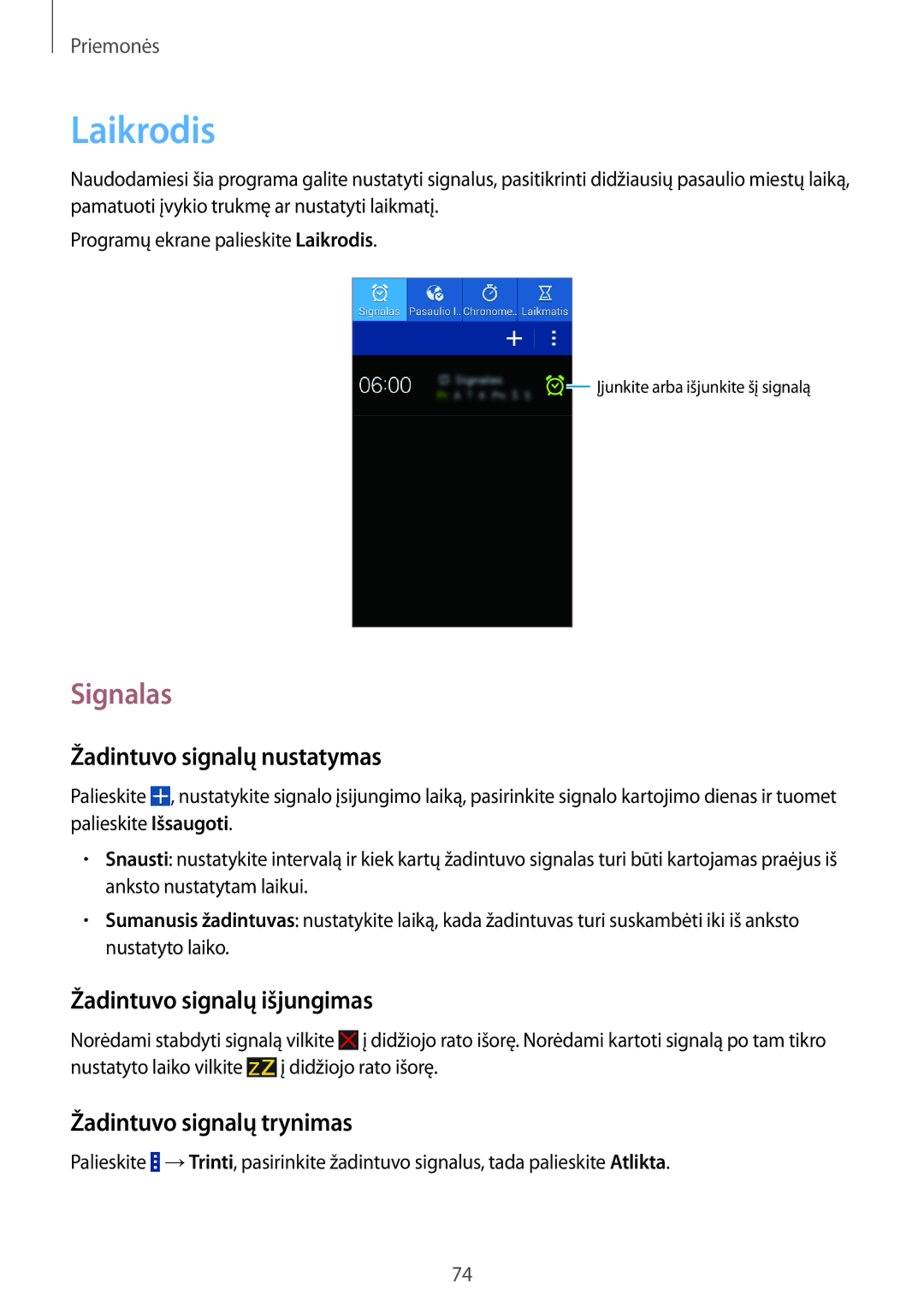 Samsung SM-G355HZWNSEB, SM-G355HZKNSEB Laikrodis, Signalas, Žadintuvo signalų nustatymas, Žadintuvo signalų išjungimas 