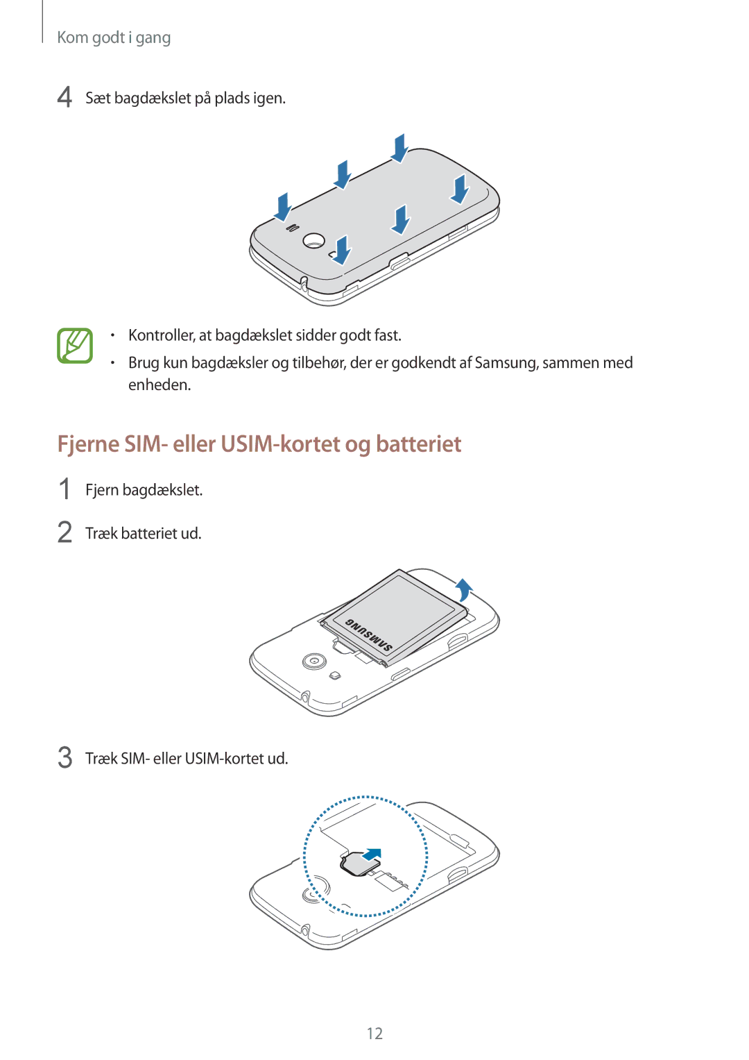 Samsung SM-G357FZWZTEN, SM-G357FZAZNEE, SM-G357FZAZVDS, SM-G357FZWZVDS manual Fjerne SIM- eller USIM-kortet og batteriet 