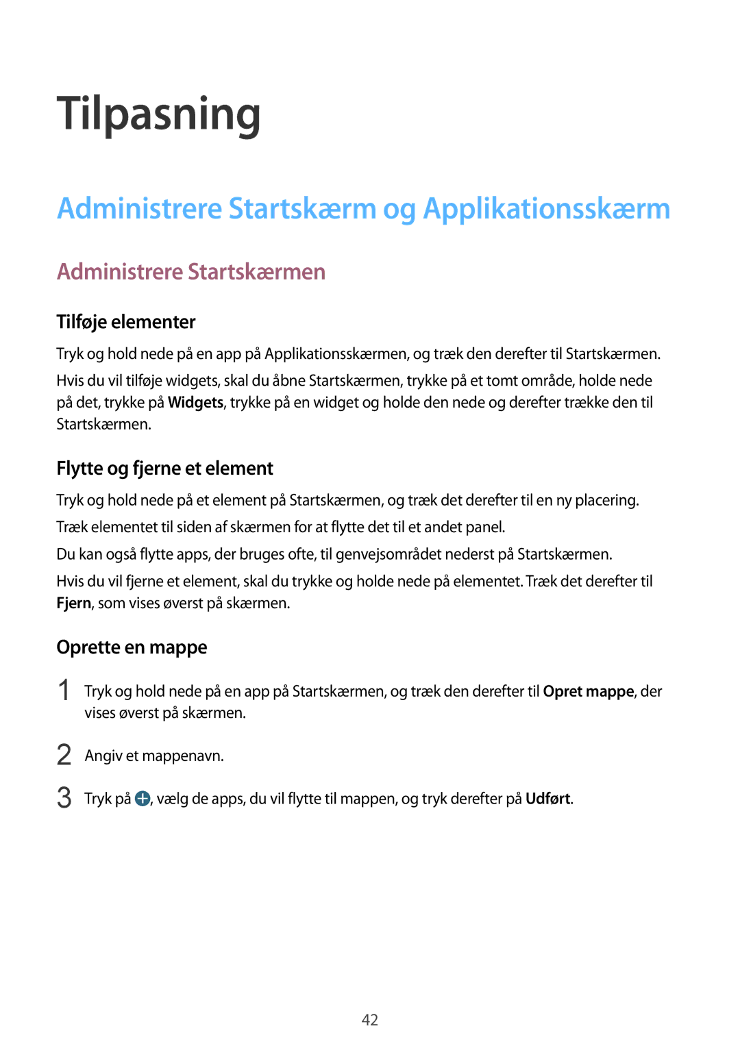 Samsung SM-G357FZWZTEN manual Tilpasning, Administrere Startskærmen, Tilføje elementer, Flytte og fjerne et element 