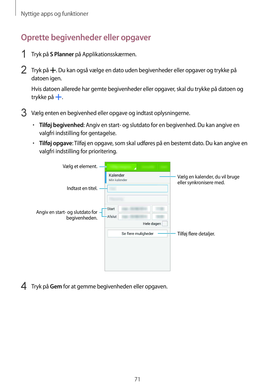 Samsung SM-G357FZAZVDS, SM-G357FZAZNEE, SM-G357FZWZTEN, SM-G357FZWZVDS, SM-G357FZAZHTS Oprette begivenheder eller opgaver 