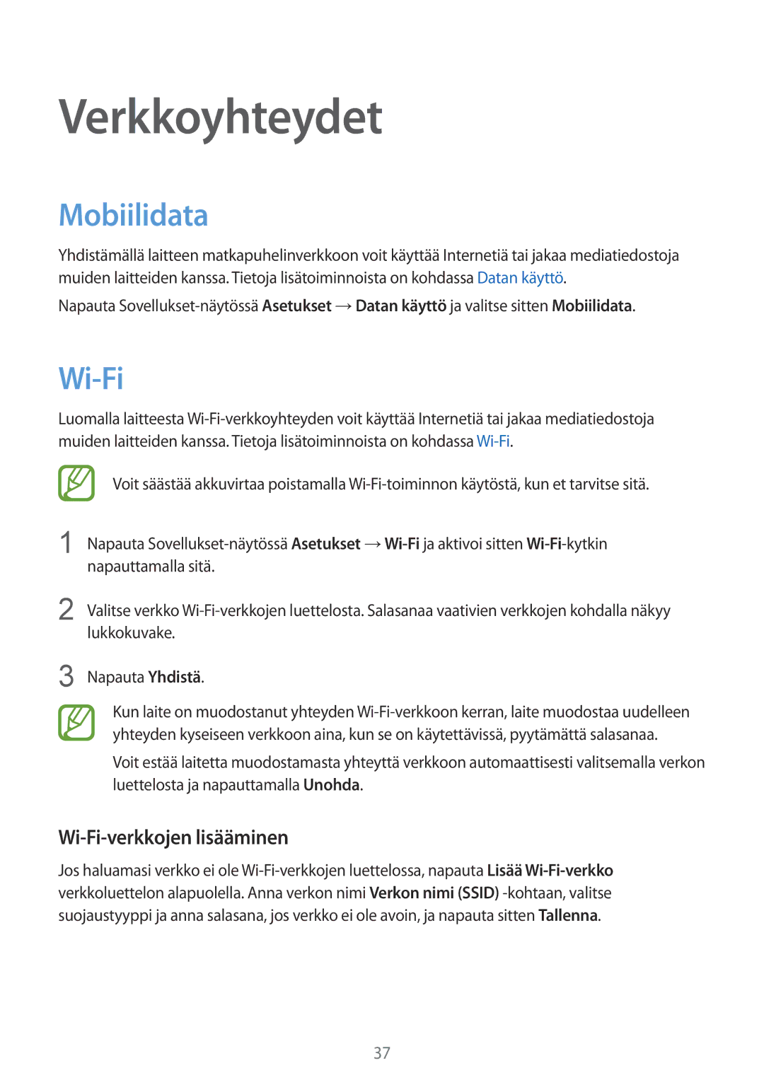 Samsung SM-G357FZWZNEE, SM-G357FZAZNEE, SM-G357FZAZVDS manual Verkkoyhteydet, Mobiilidata, Wi-Fi-verkkojen lisääminen 