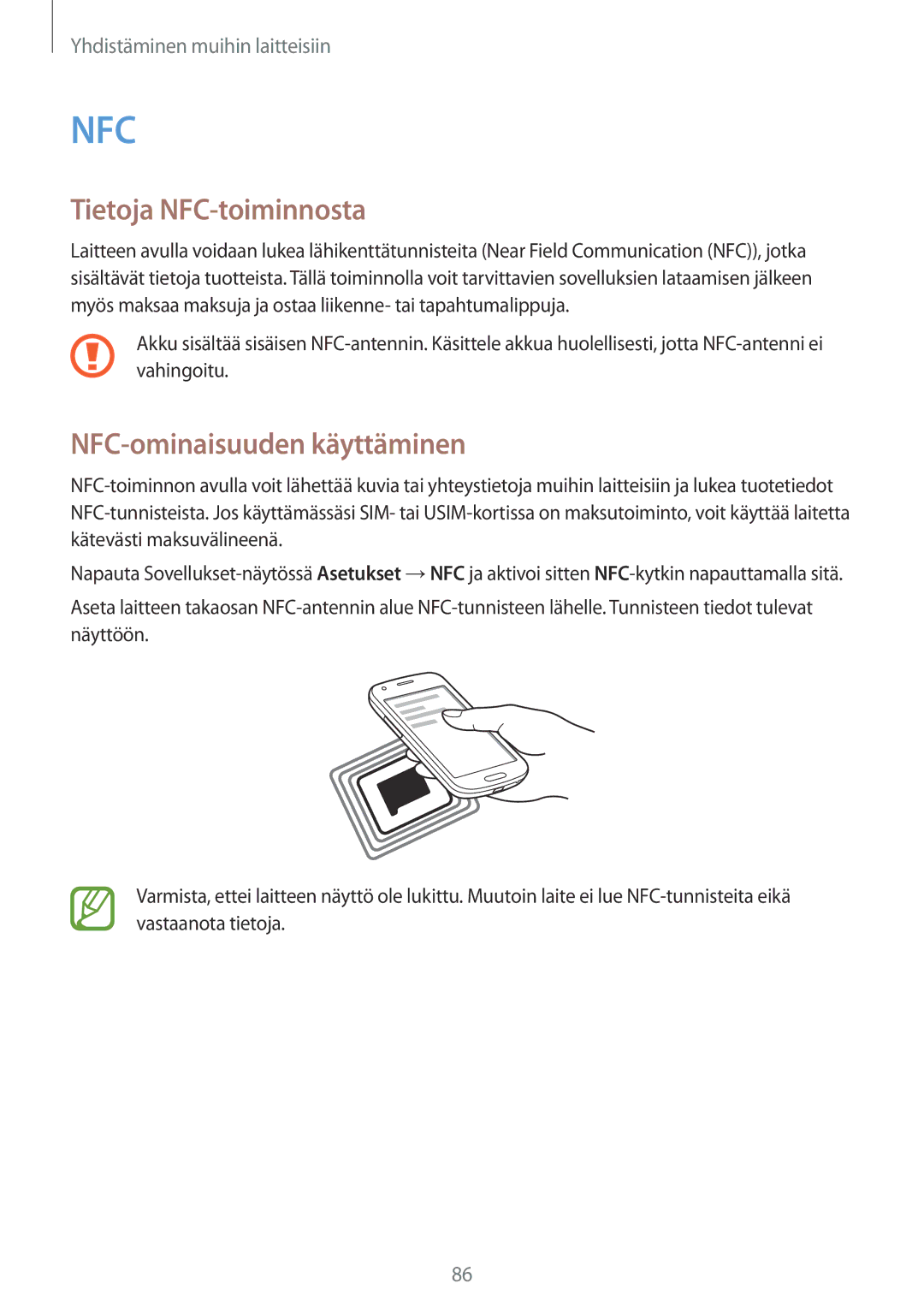 Samsung SM-G357FZWZHTS, SM-G357FZAZNEE, SM-G357FZAZVDS, SM-G357FZWZTEN Tietoja NFC-toiminnosta, NFC-ominaisuuden käyttäminen 