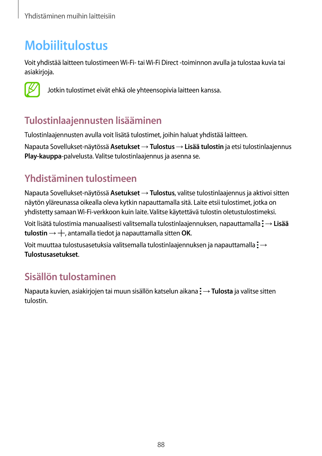 Samsung SM-G357FZAANEE Mobiilitulostus, Tulostinlaajennusten lisääminen, Yhdistäminen tulostimeen, Sisällön tulostaminen 