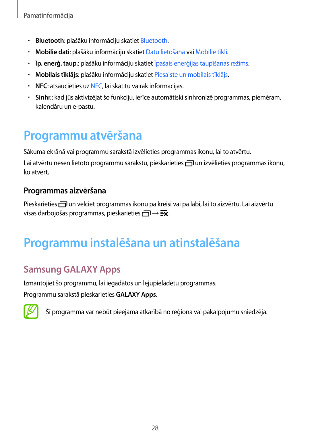 Samsung SM-G357FZAZSEB, SM-G357FZWZSEB Programmu atvēršana, Programmu instalēšana un atinstalēšana, Samsung Galaxy Apps 