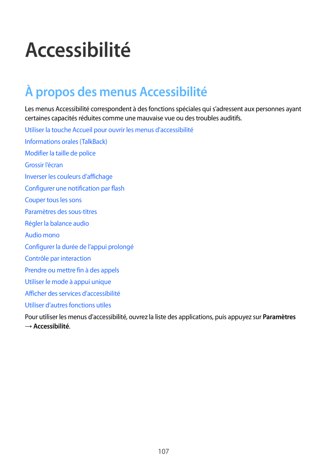 Samsung SM-G357FZAZXEF, SM-G357FZAZSFR, SM-G357FZWZBOG, SM-G357FZWZXEF Propos des menus Accessibilité, → Accessibilité 