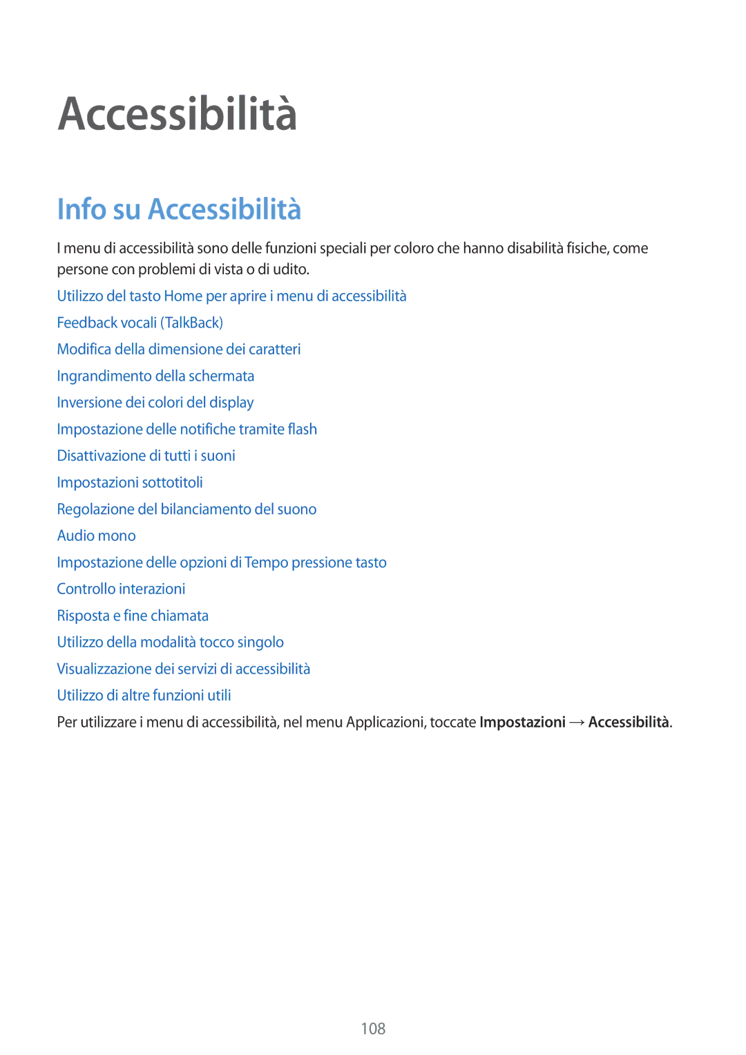 Samsung SM-G357FZAZOMN, SM-G357FZWZXEO, SM-G357FZAZIDE, SM-G357FZAZTPL, SM-G357FZAZPLS manual Info su Accessibilità 