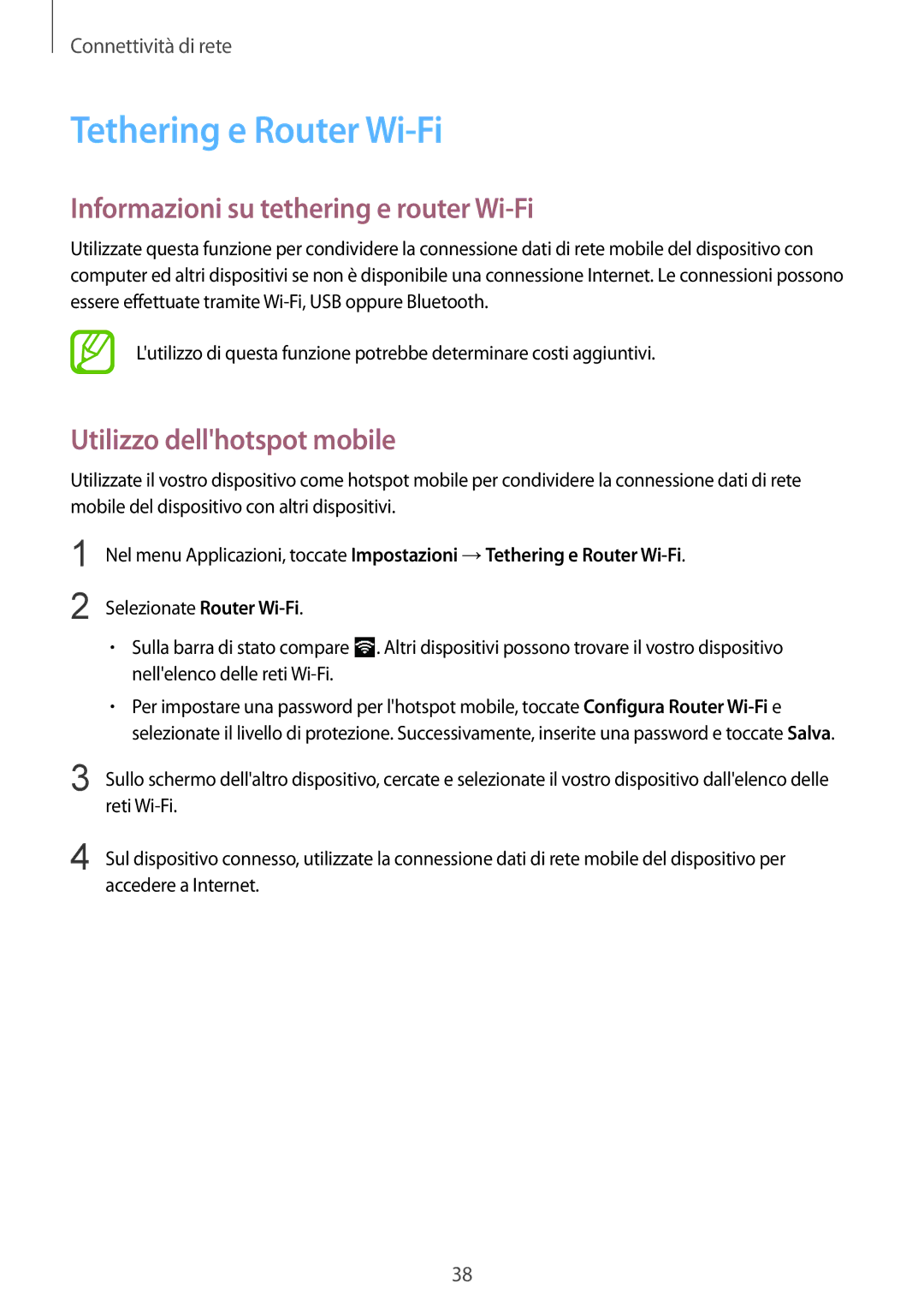 Samsung SM-G357FZWZOMN Tethering e Router Wi-Fi, Informazioni su tethering e router Wi-Fi, Utilizzo dellhotspot mobile 