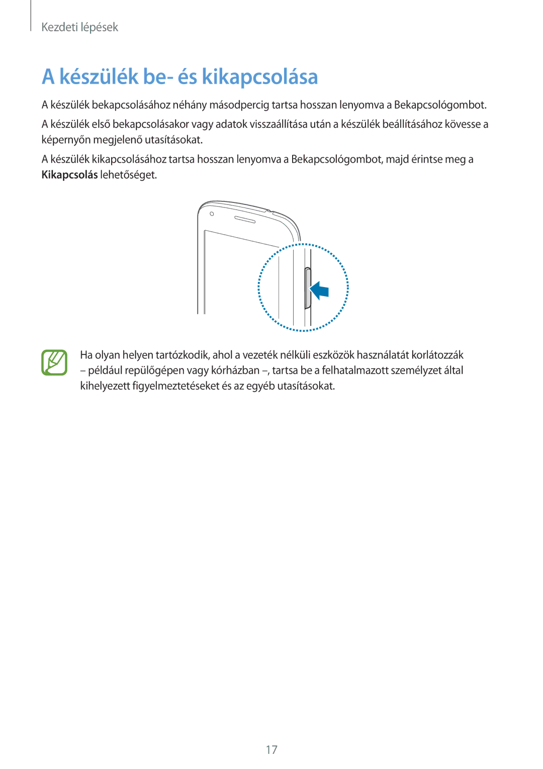 Samsung SM2G357FZWZXEH, SM-G357FZWZXEO, SM-G357FZWZCOS, SM-G357FZWZPLS, SM-G357FZAZXEO manual Készülék be- és kikapcsolása 