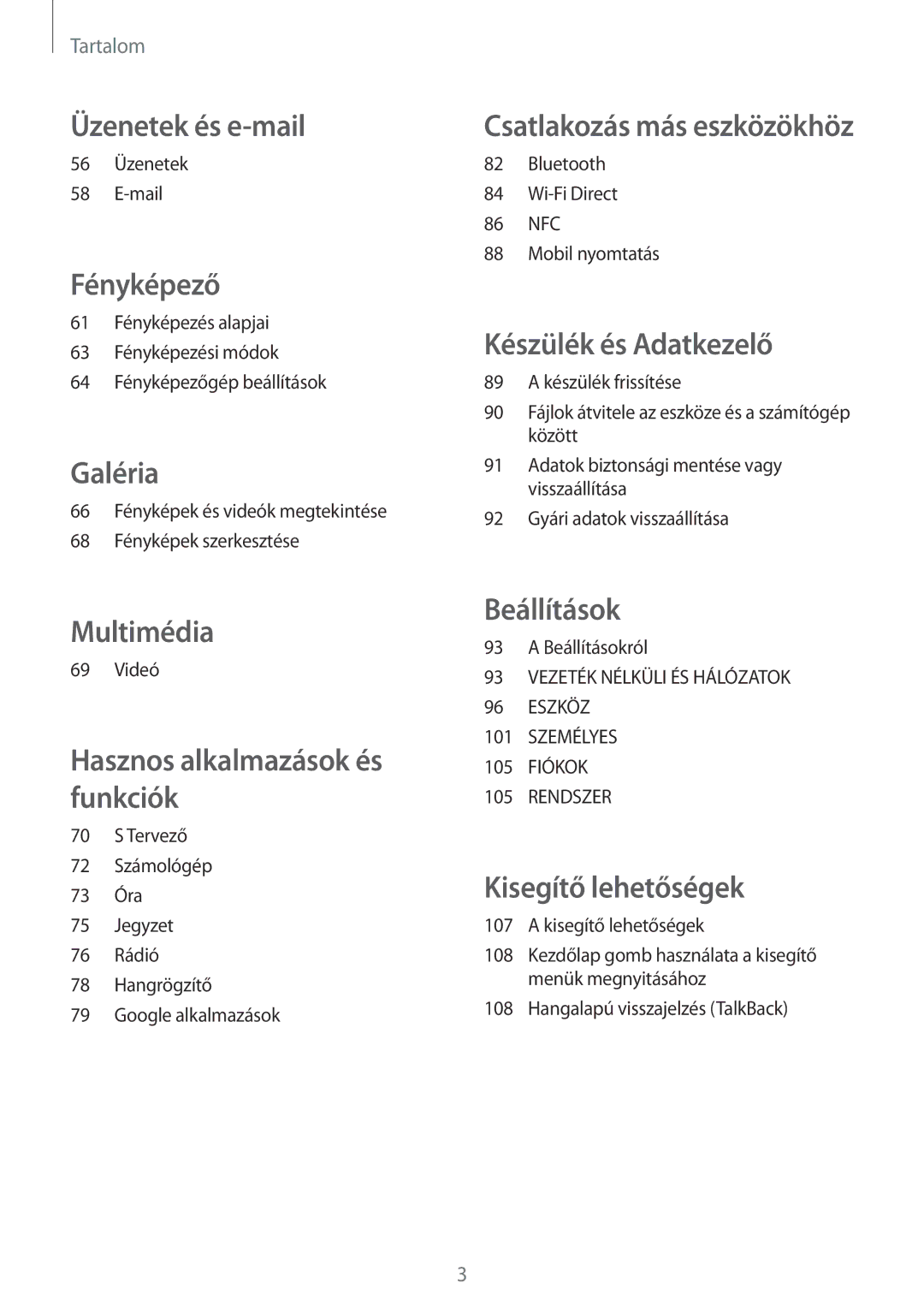 Samsung SM-G357FZAZXEO, SM-G357FZWZXEO, SM-G357FZWZCOS, SM-G357FZWZPLS, SM-G357FZAZIDE, SM-G357FZAZEUR manual Üzenetek és e-mail 