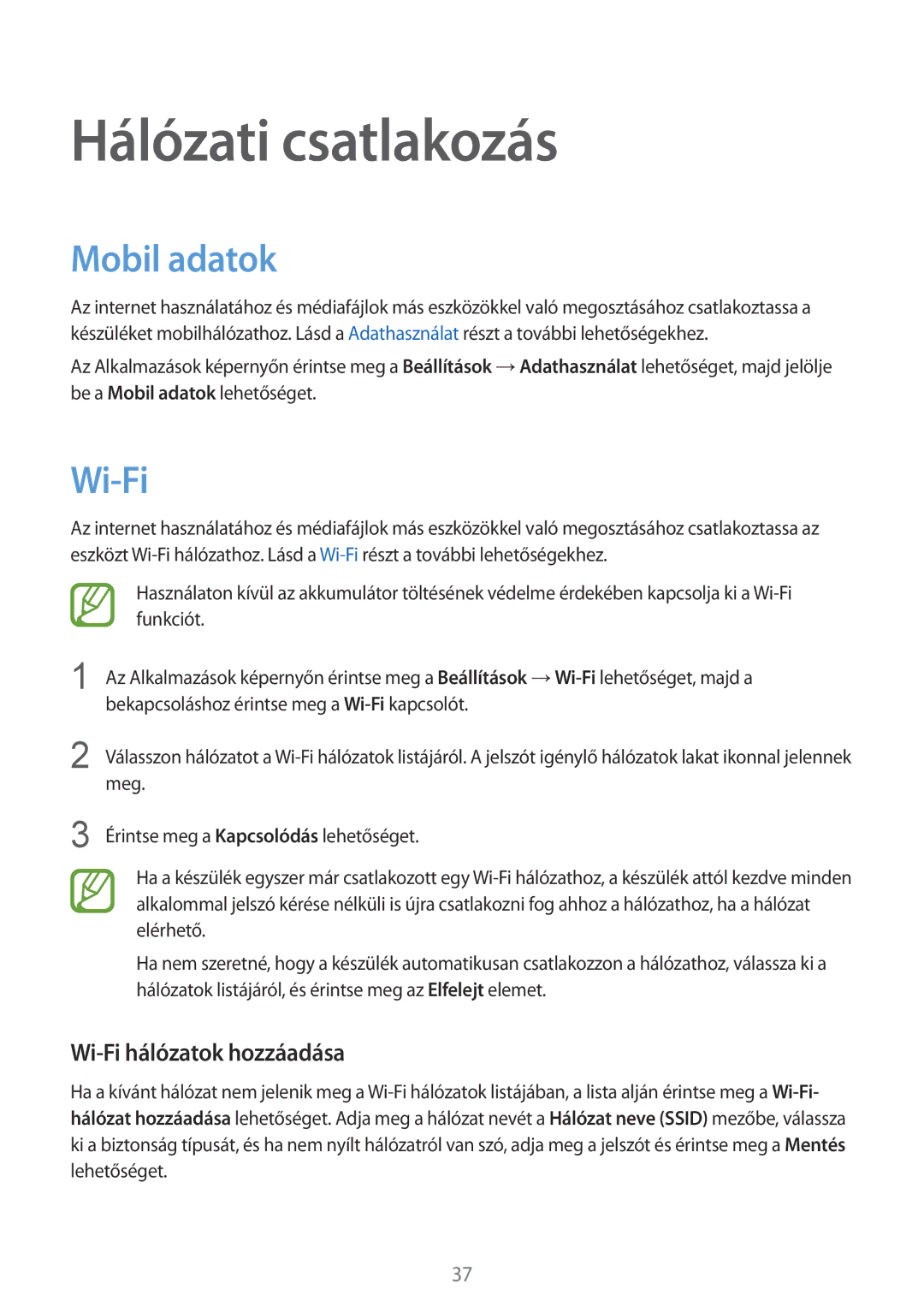 Samsung SM-G357FZWZVDH, SM-G357FZWZXEO, SM-G357FZWZCOS Hálózati csatlakozás, Mobil adatok, Wi-Fi hálózatok hozzáadása 