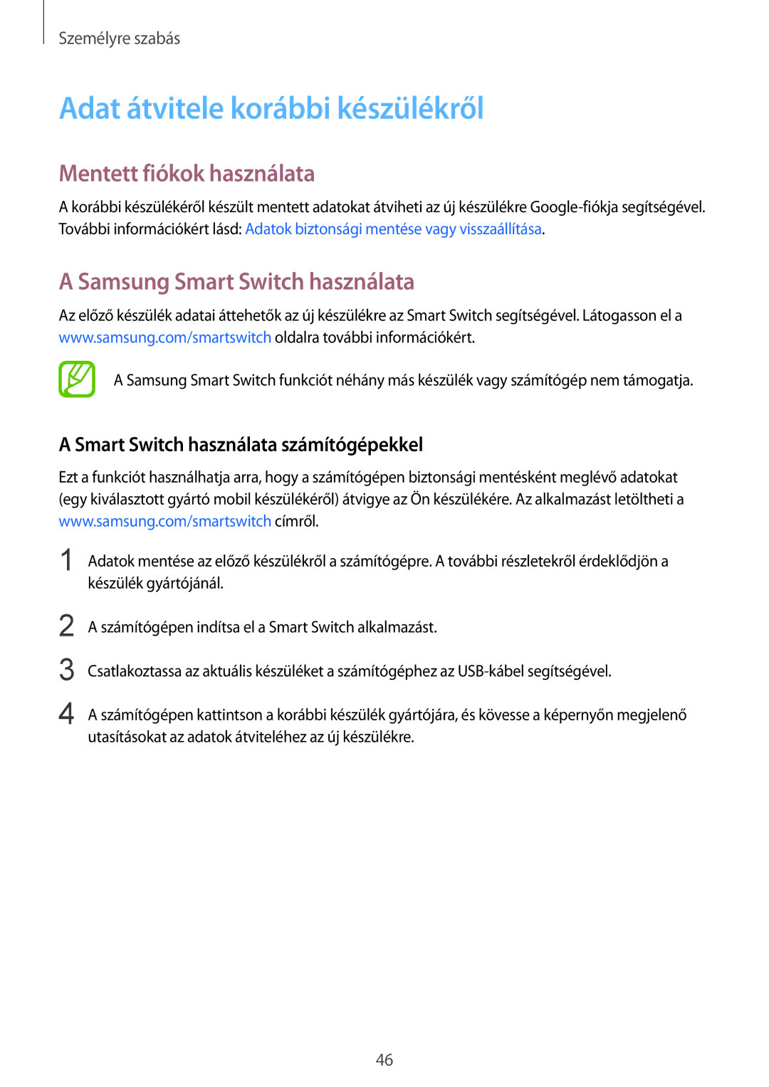 Samsung SM-G357FZAZTPL manual Adat átvitele korábbi készülékről, Mentett fiókok használata, Samsung Smart Switch használata 