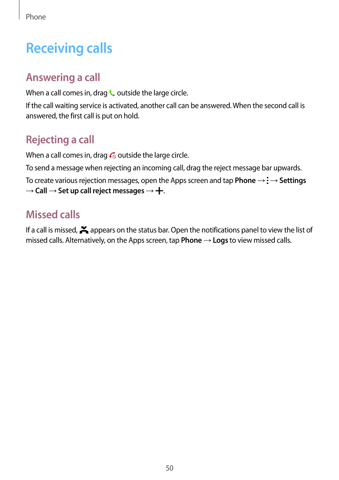 Samsung SM-G357FZAZTMH, SM-G357FZWZXEO, SM-G357FZWZOPT Receiving calls, Answering a call, Rejecting a call, Missed calls 