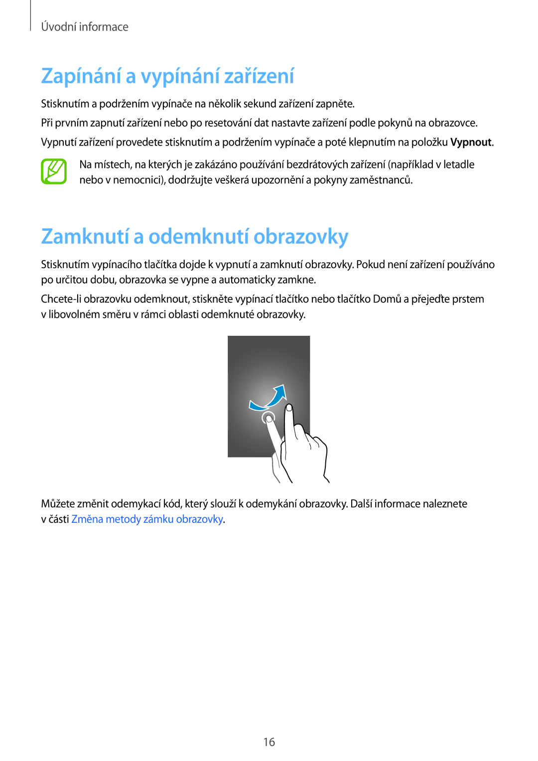 Samsung SM-G360FZSAORX, SM-G360FZSAPRT, SM-G360FHAAPRT manual Zapínání a vypínání zařízení, Zamknutí a odemknutí obrazovky 