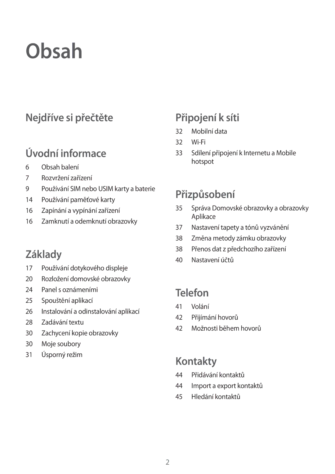 Samsung SM-G360FHAAXEH, SM-G360FZSAPRT, SM-G360FHAAPRT, SM-G360FHAAVGR manual Obsah, Nejdříve si přečtěte Úvodní informace 