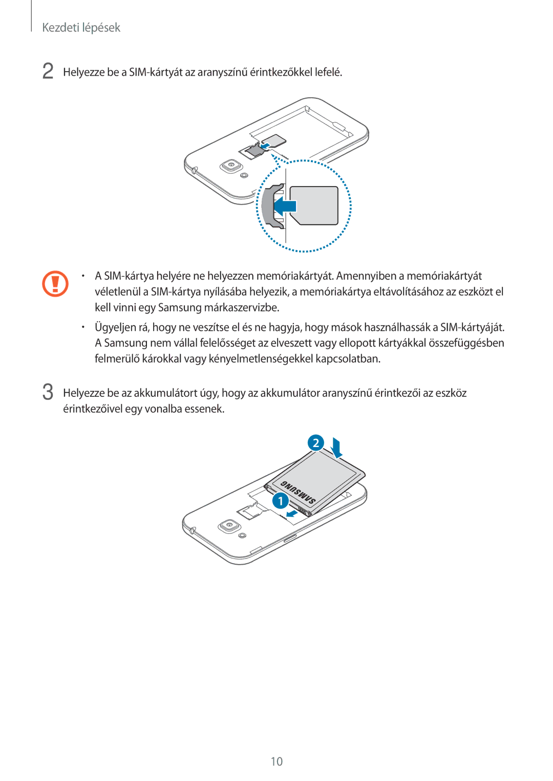 Samsung SM-G360FHAAVDC, SM-G360FZSAPRT, SM-G360FHAAPRT, SM-G360FHAAXEH, SM-G360FHAAVGR, SM-G360FZSAUPC manual Kezdeti lépések 