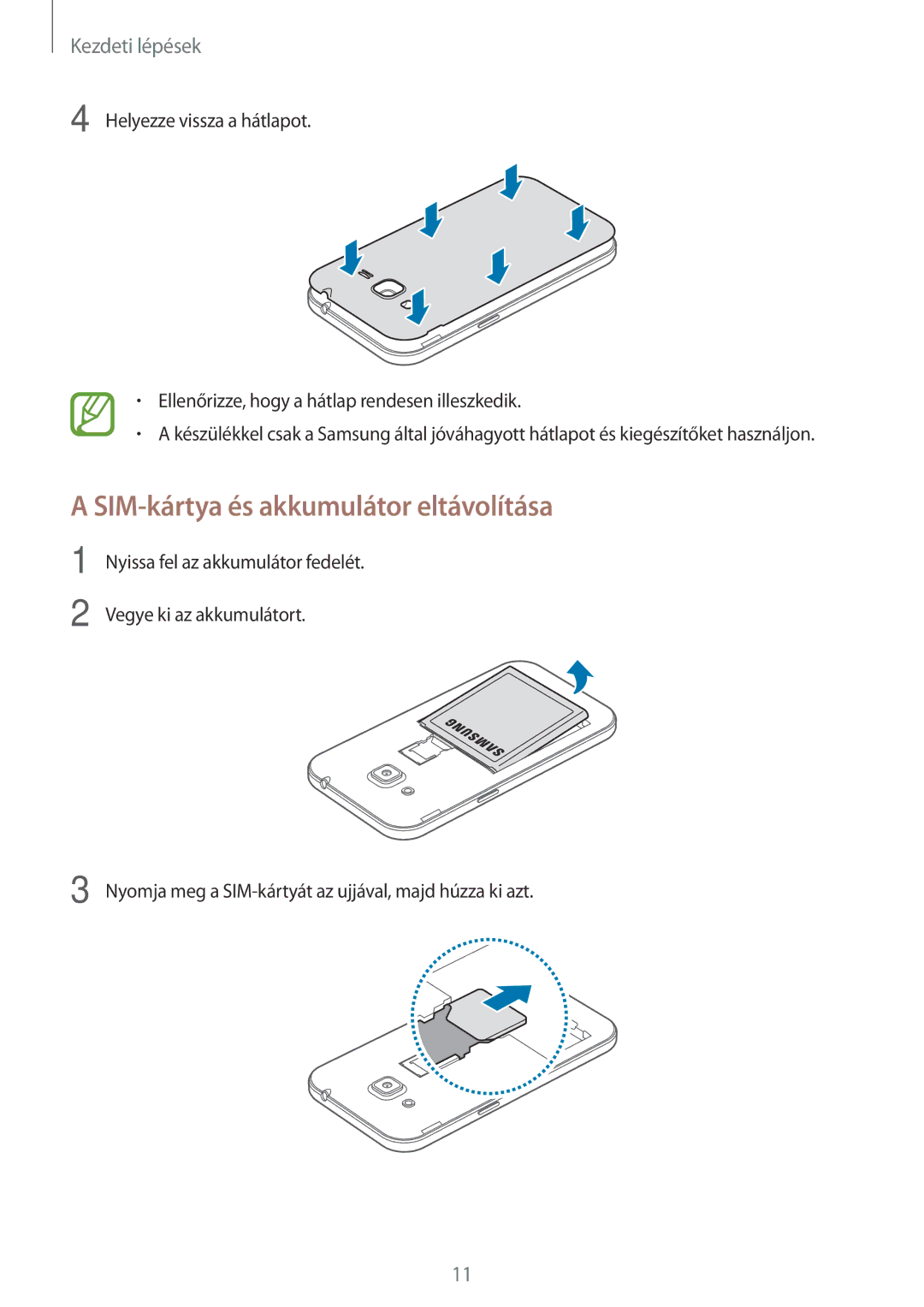 Samsung SM-G360FHAAEUR, SM-G360FZSAPRT, SM-G360FHAAPRT, SM-G360FHAAXEH, SM-G360FHAAVGR SIM-kártya és akkumulátor eltávolítása 