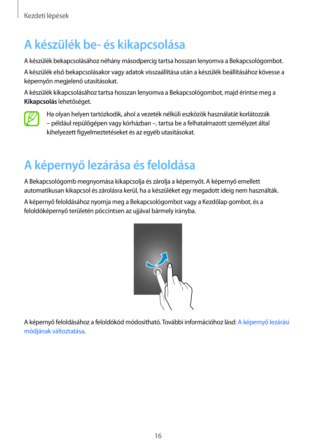 Samsung SM-G360FZSAORX, SM-G360FZSAPRT, SM-G360FHAAPRT manual Készülék be- és kikapcsolása, Képernyő lezárása és feloldása 