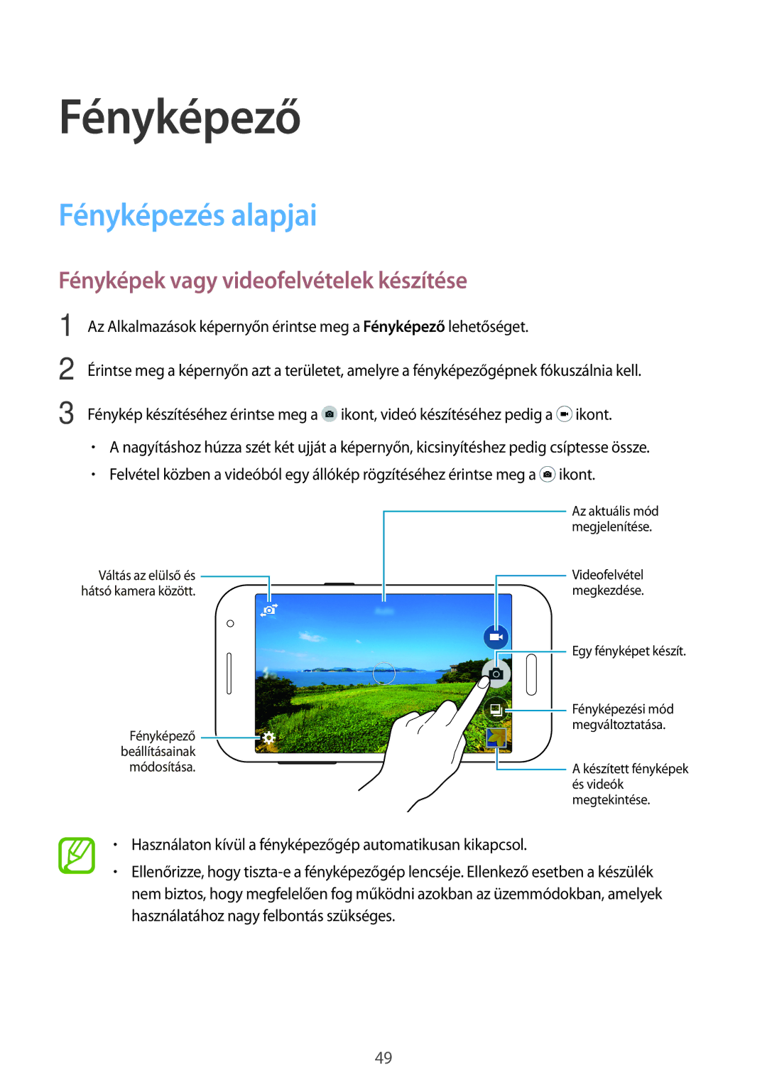 Samsung SM-G360FZWAO2C, SM-G360FZSAPRT manual Fényképező, Fényképezés alapjai, Fényképek vagy videofelvételek készítése 