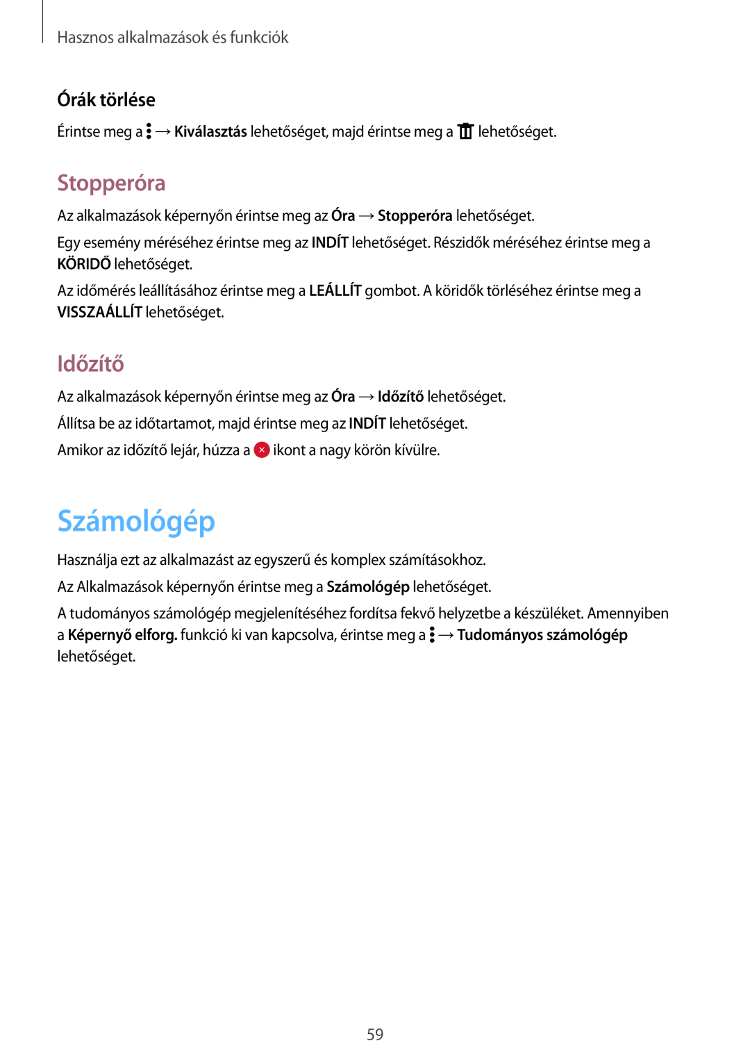 Samsung SM-G360FZSAORX, SM-G360FZSAPRT, SM-G360FHAAPRT, SM-G360FHAAXEH manual Számológép, Stopperóra, Időzítő, Órák törlése 