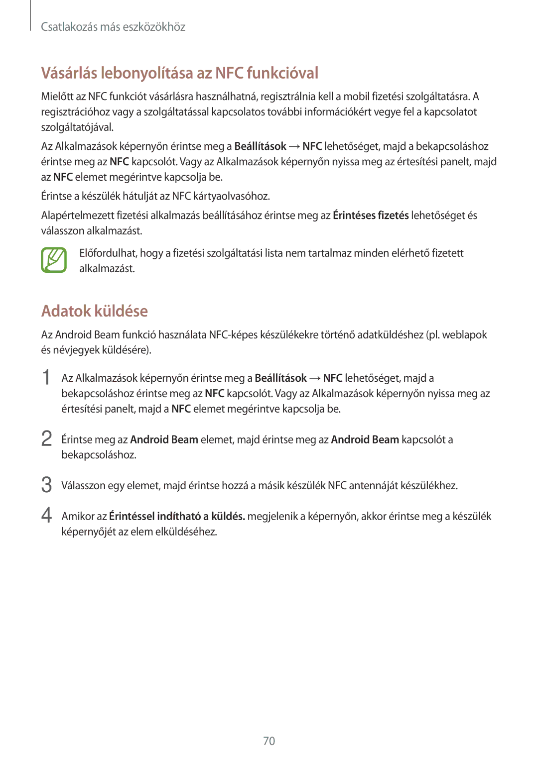 Samsung SM2G360FZWAPAN, SM-G360FZSAPRT, SM-G360FHAAPRT manual Vásárlás lebonyolítása az NFC funkcióval, Adatok küldése 