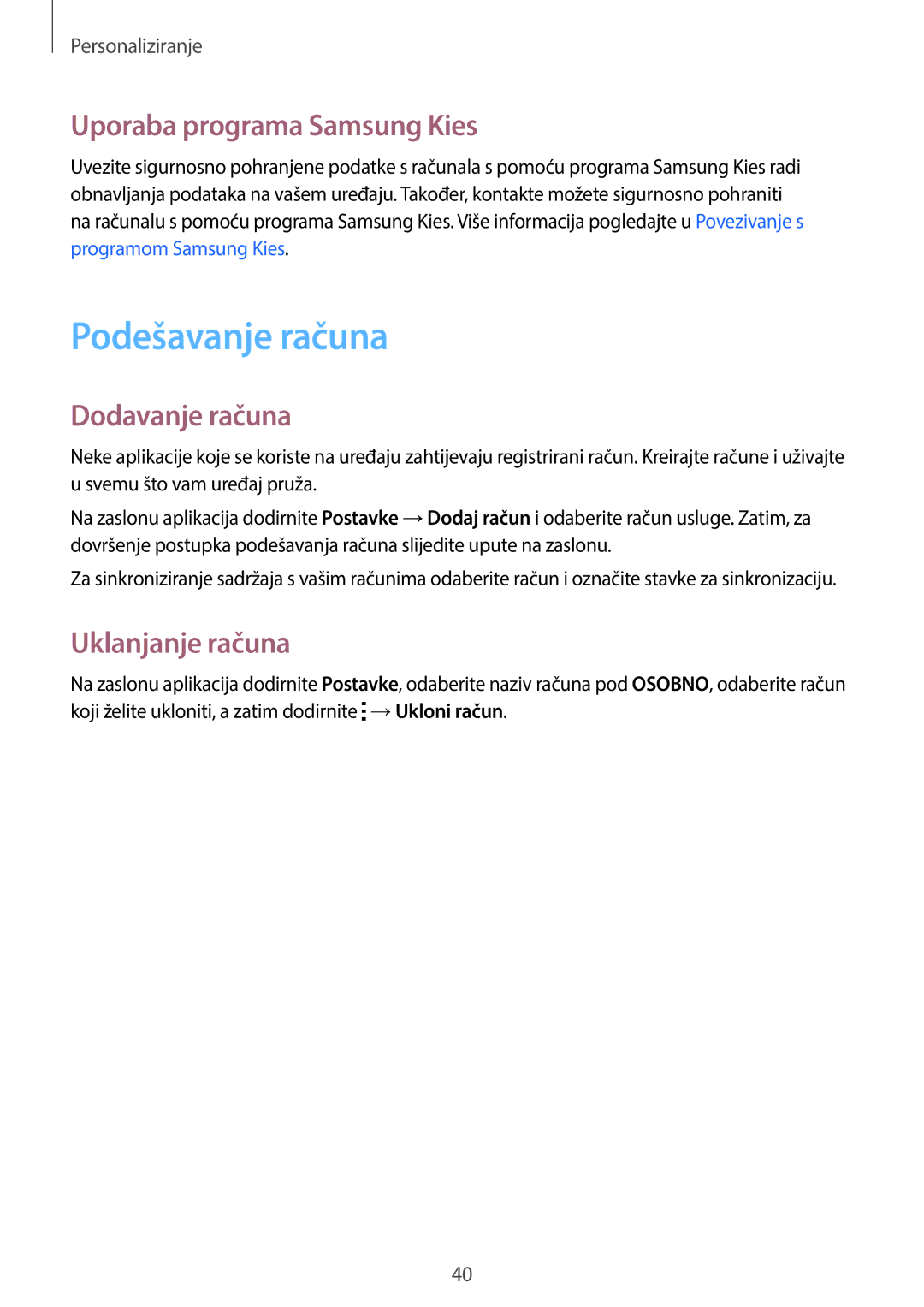 Samsung SM-G360FZSASEE manual Podešavanje računa, Uporaba programa Samsung Kies, Dodavanje računa, Uklanjanje računa 