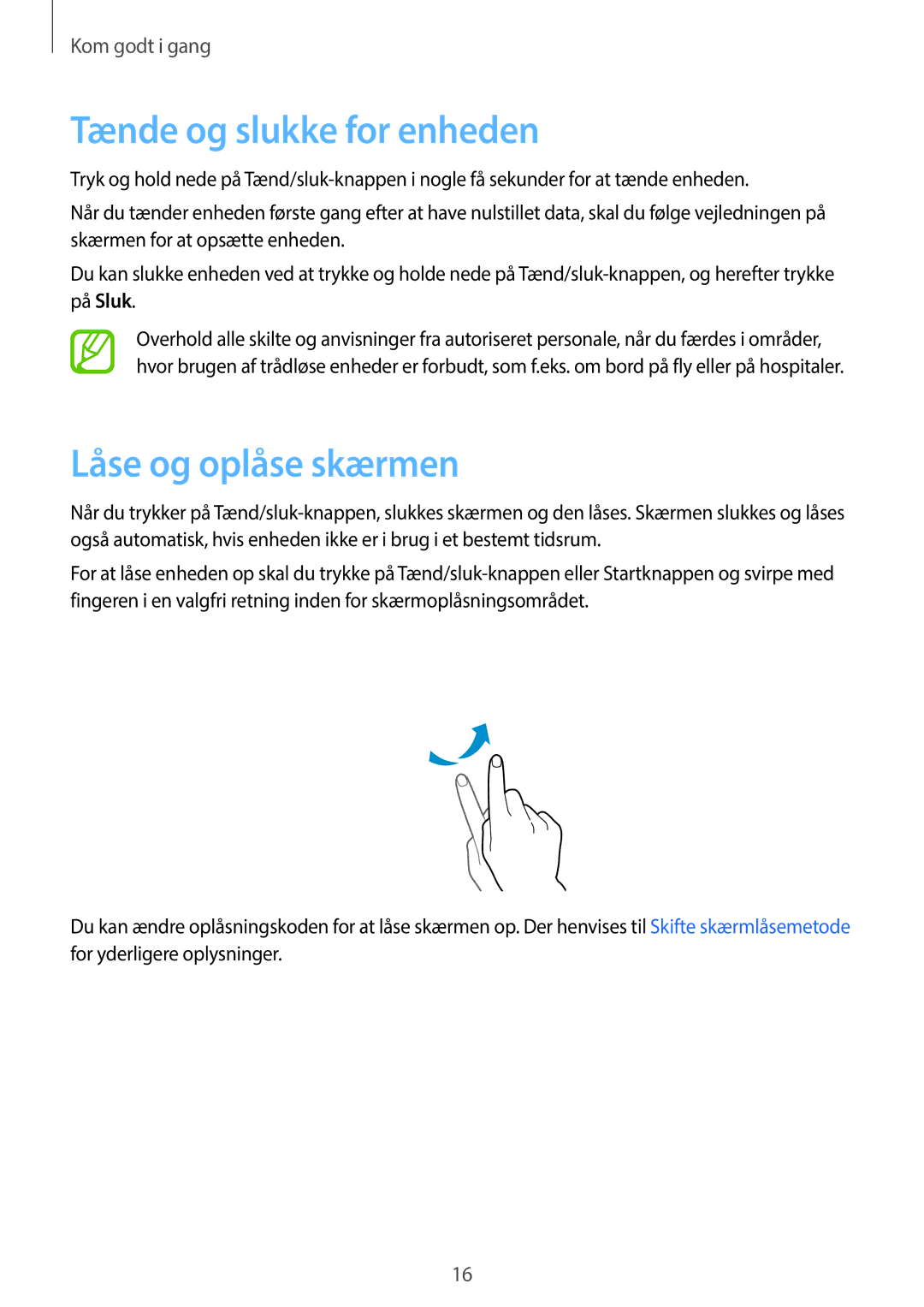 Samsung SM-G360FHAANEE, SM-G360FZWANEE, SM-G360FZSANEE manual Tænde og slukke for enheden, Låse og oplåse skærmen 