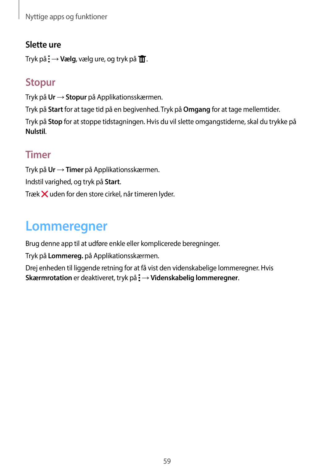 Samsung SM-G360FZSANEE, SM-G360FZWANEE, SM-G360FHAANEE manual Lommeregner, Stopur, Timer, Slette ure 