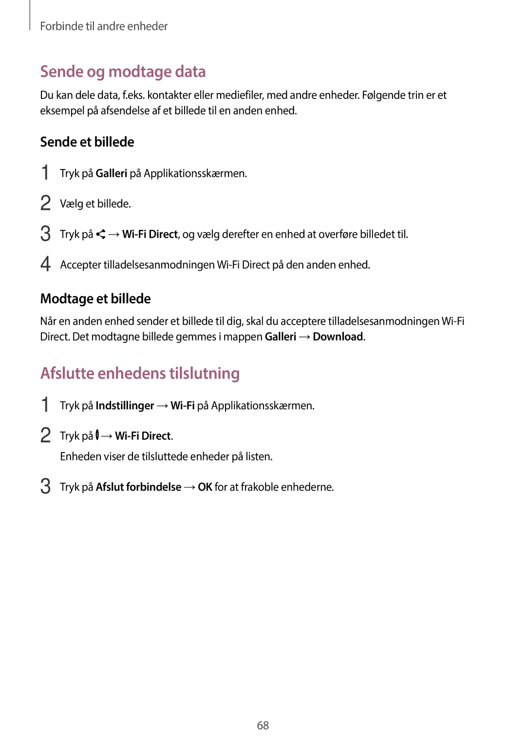 Samsung SM-G360FZSANEE, SM-G360FZWANEE, SM-G360FHAANEE manual Afslutte enhedens tilslutning 