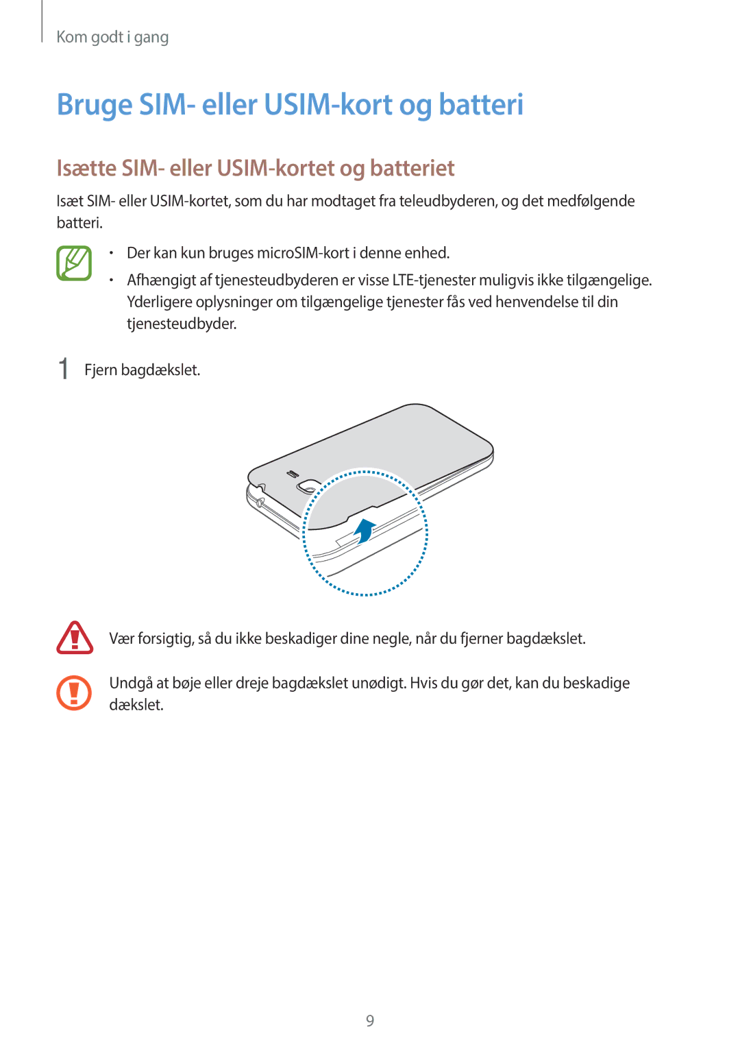 Samsung SM-G360FZWANEE, SM-G360FHAANEE Bruge SIM- eller USIM-kort og batteri, Isætte SIM- eller USIM-kortet og batteriet 