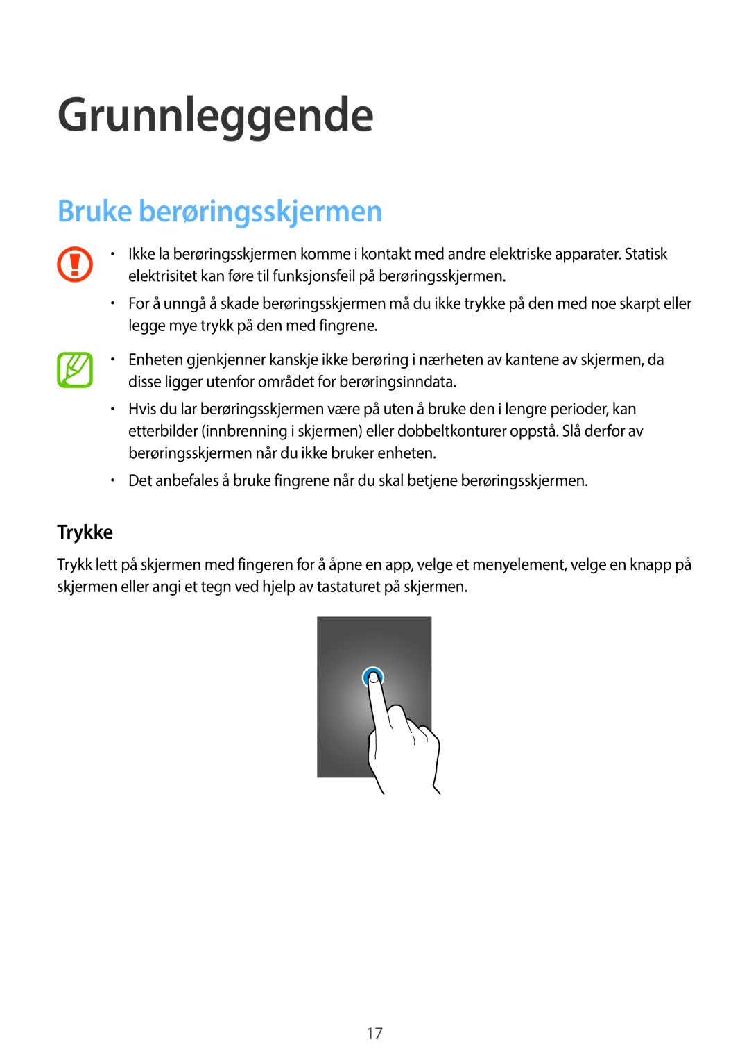 Samsung SM-G360FZSANEE, SM-G360FZWANEE, SM-G360FHAANEE manual Grunnleggende, Bruke berøringsskjermen, Trykke 