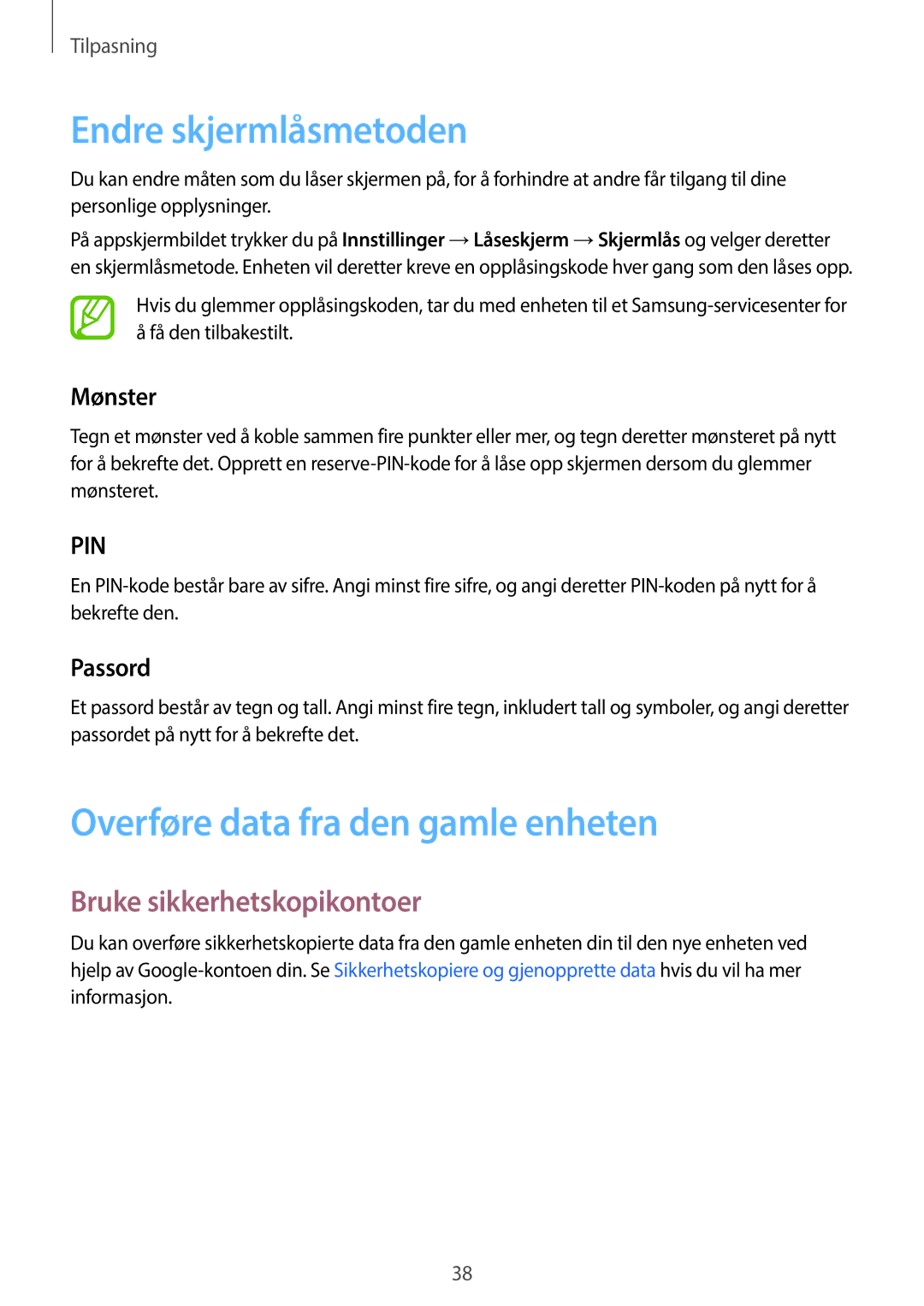 Samsung SM-G360FZSANEE Endre skjermlåsmetoden, Overføre data fra den gamle enheten, Bruke sikkerhetskopikontoer, Mønster 