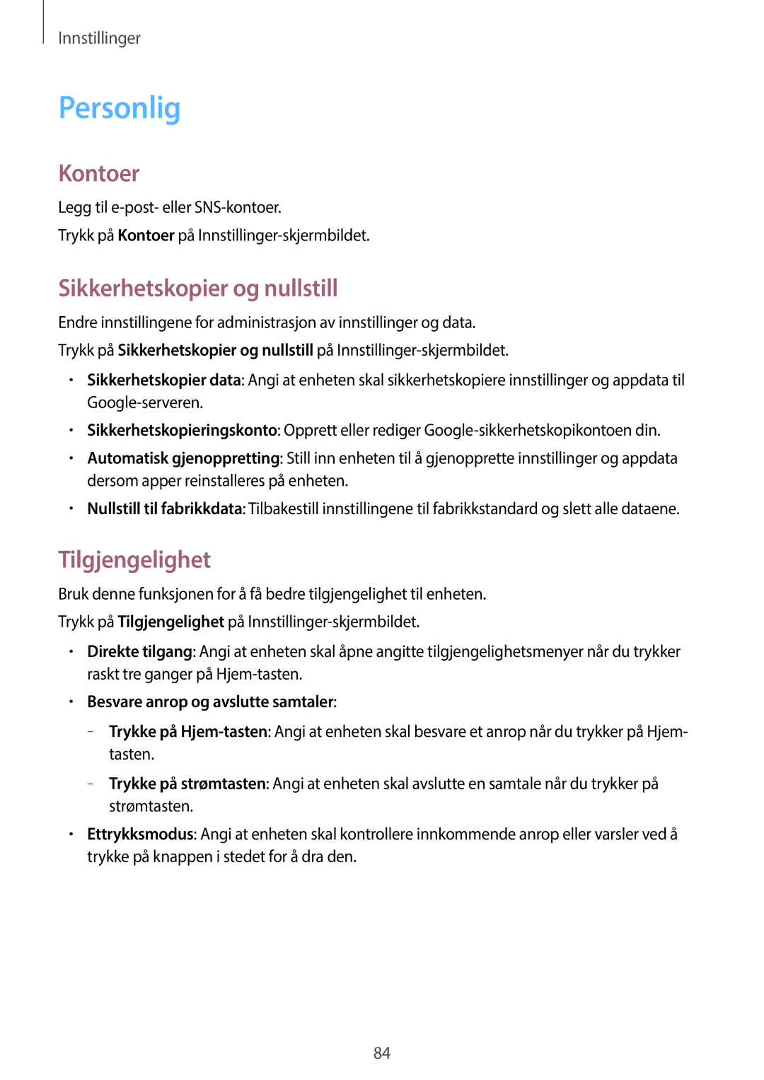 Samsung SM-G360FZWANEE, SM-G360FHAANEE, SM-G360FZSANEE Personlig, Kontoer, Sikkerhetskopier og nullstill, Tilgjengelighet 