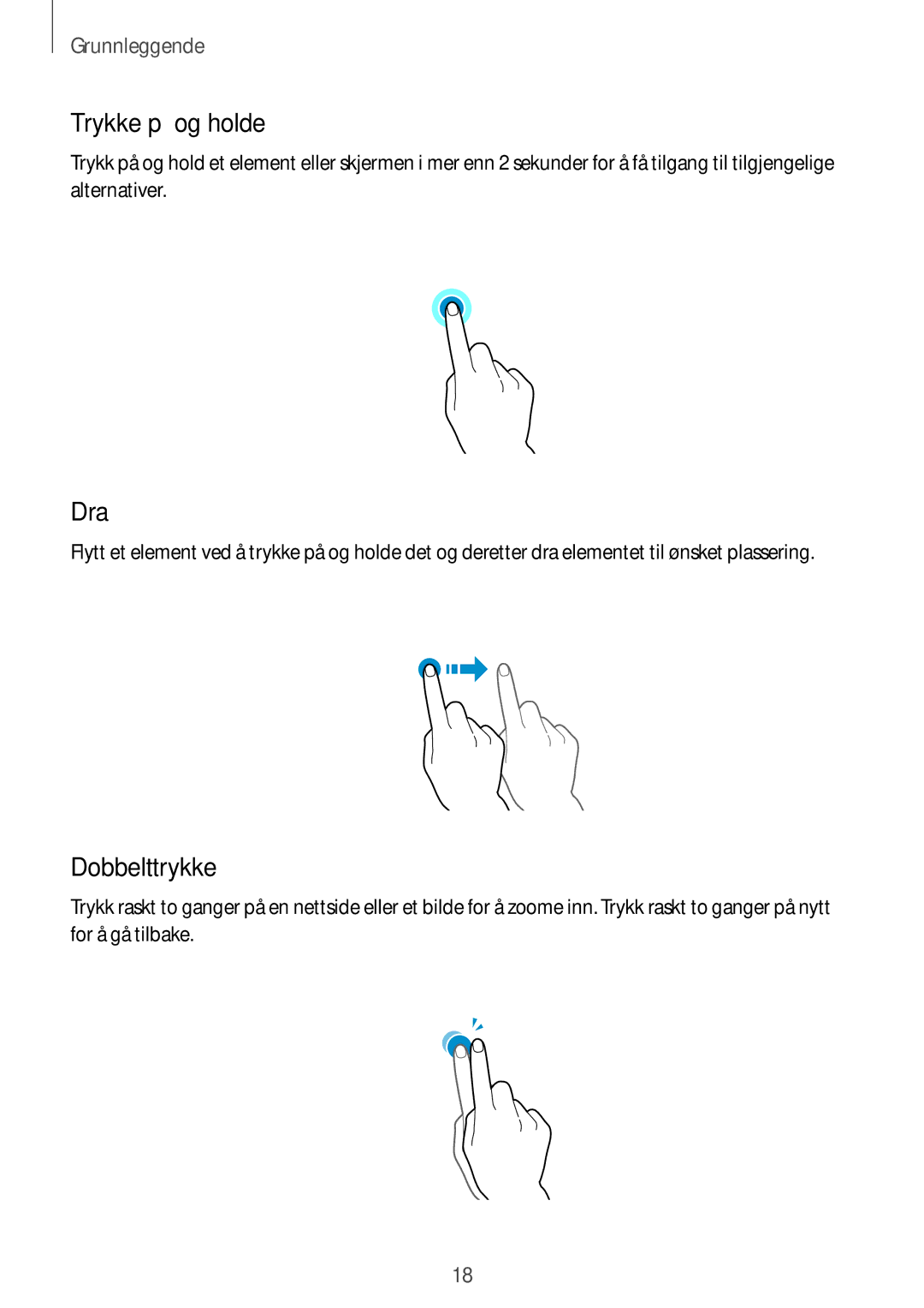 Samsung SM-G360FZWANEE, SM-G360FHAANEE, SM-G360FZSANEE manual Trykke på og holde, Dra, Dobbelttrykke 