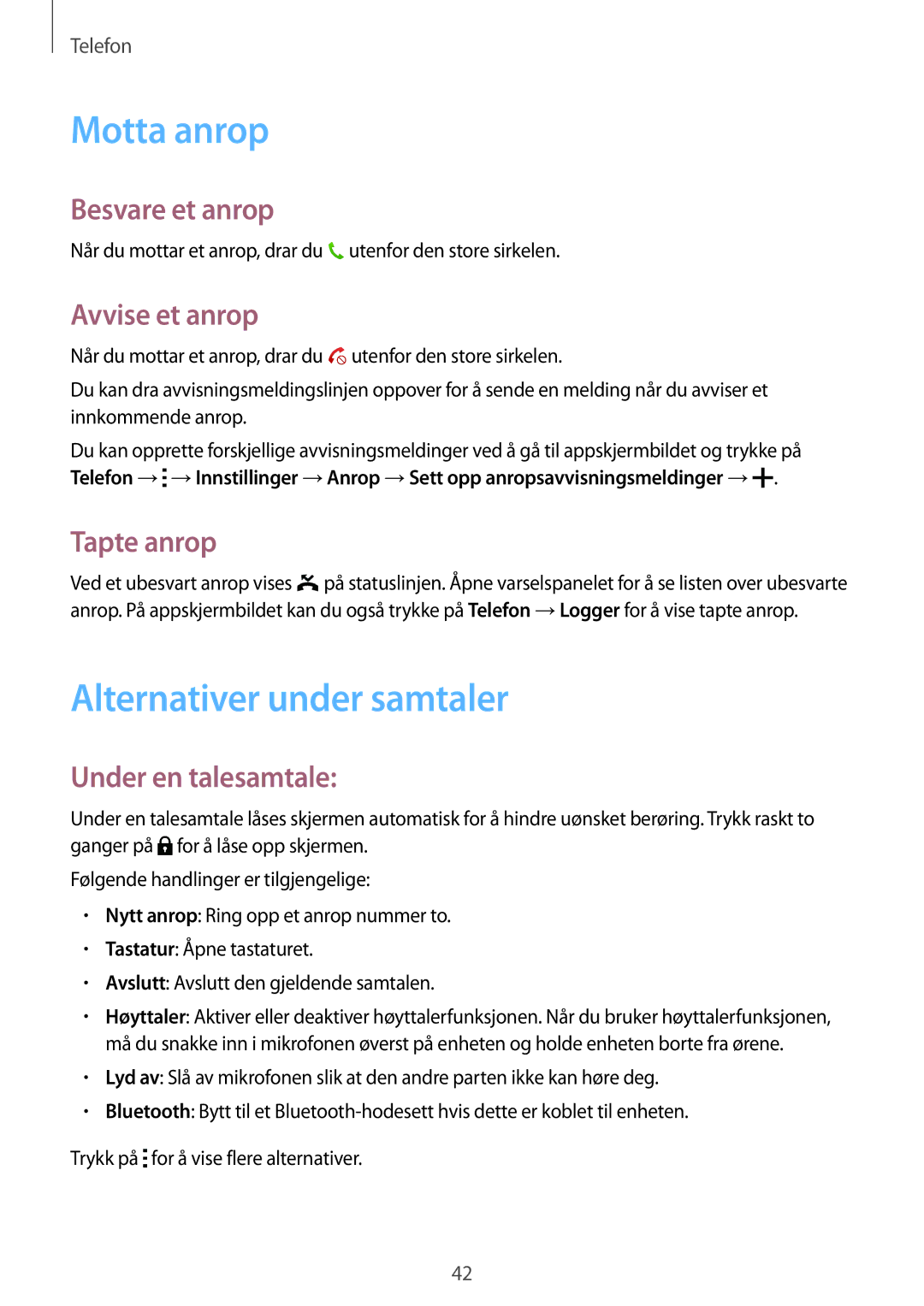 Samsung SM-G360FZWANEE, SM-G360FHAANEE, SM-G360FZSANEE manual Motta anrop, Alternativer under samtaler 